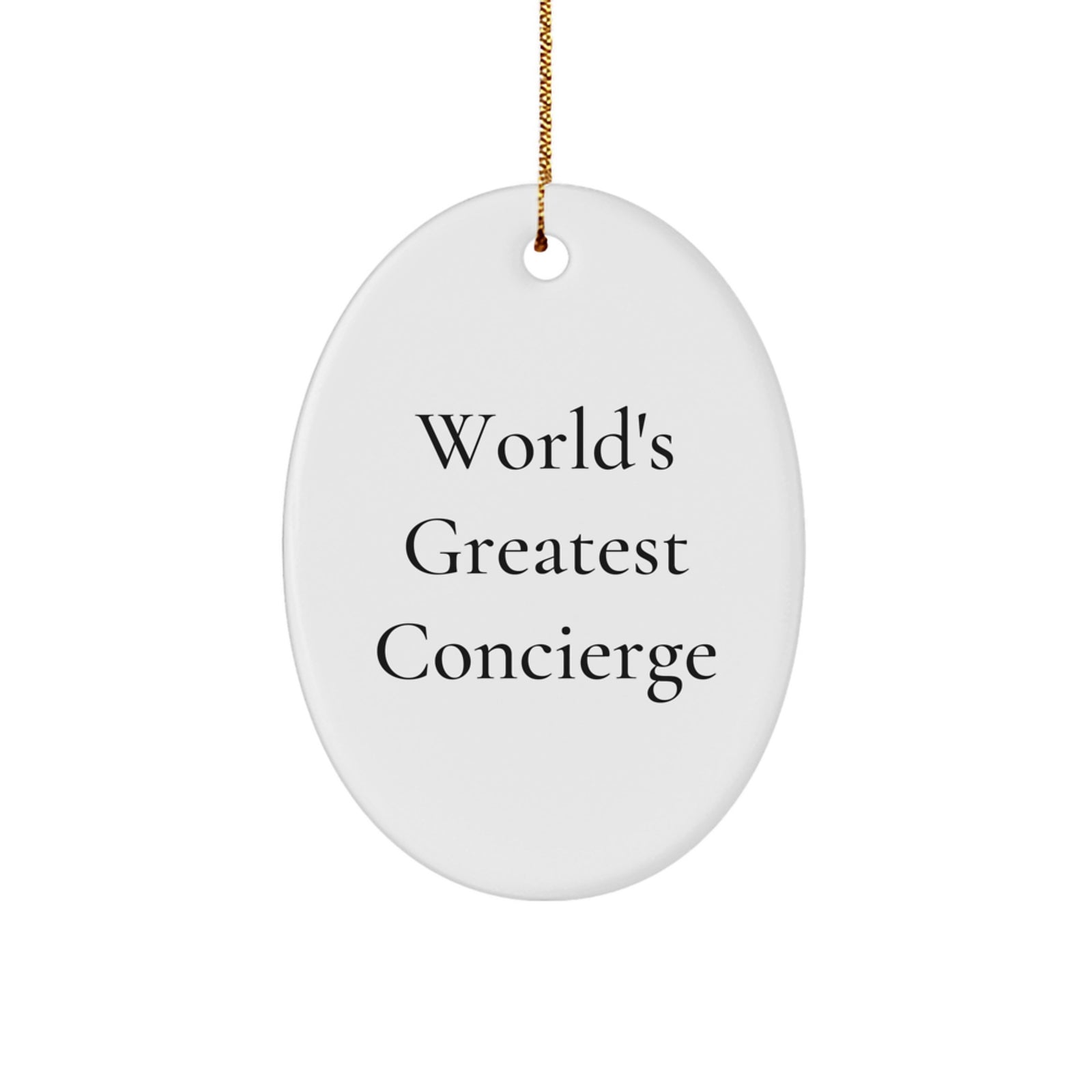 Funny Concierge Gifts from Friends, Unique Oval Ornament for Concierge Lover, World's Greatest Concierge Quote Christmas Unique Gifts - Image 1