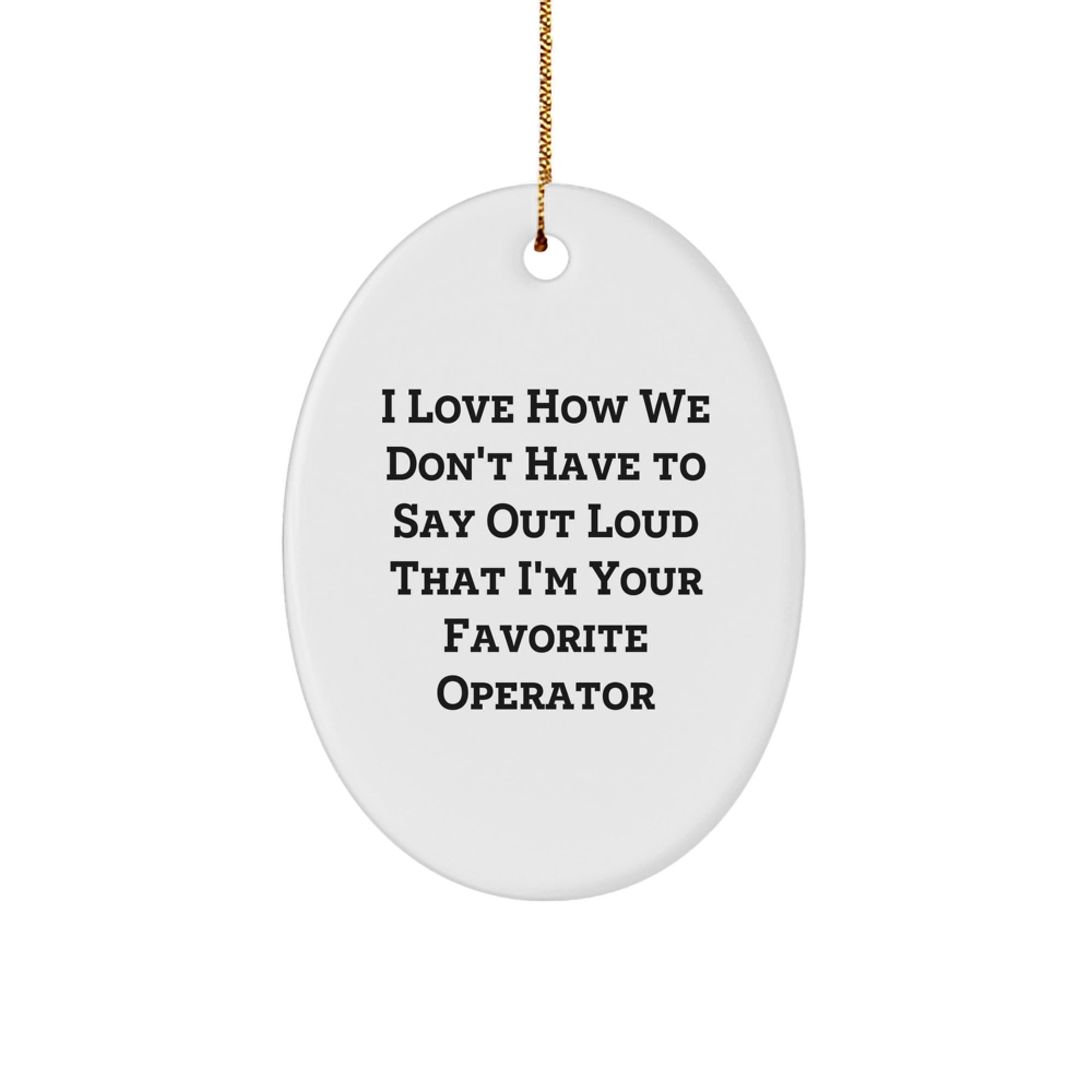 Funny Operator Oval Ornament Gifts from Family for Christmas Decoration - Image 1