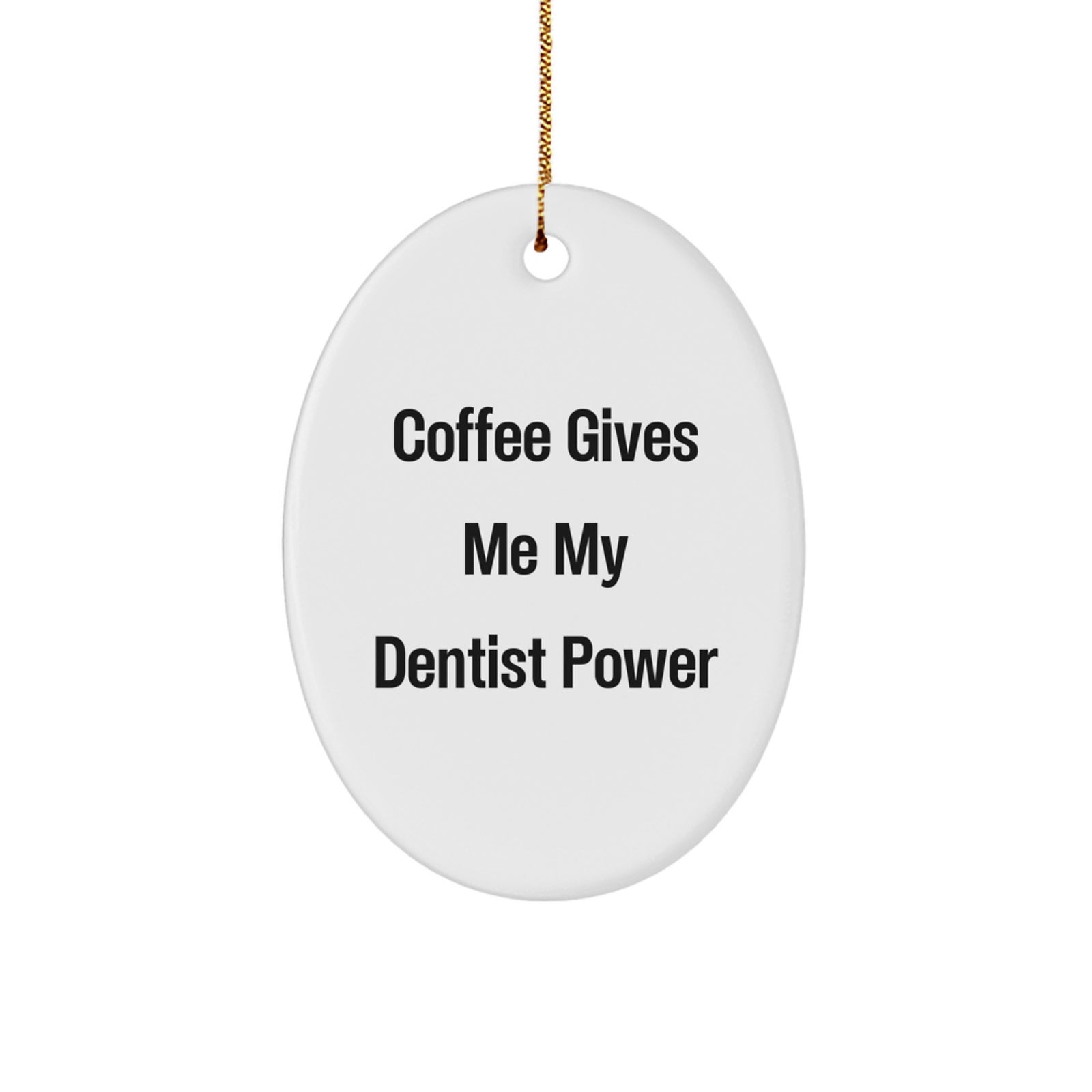 Funny Dentist Oval Ornament Gifts from Family for Christmas Unique Presents - Image 1