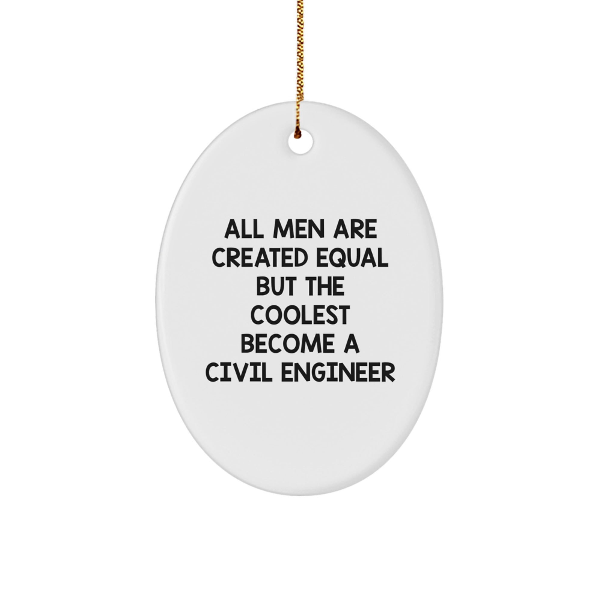 Funny Civil Engineer Oval Ornament Gifts for Men from Family, Unique Christmas Unique Gifts for Civil Engineers, Oval Shape MDF Material - Image 1