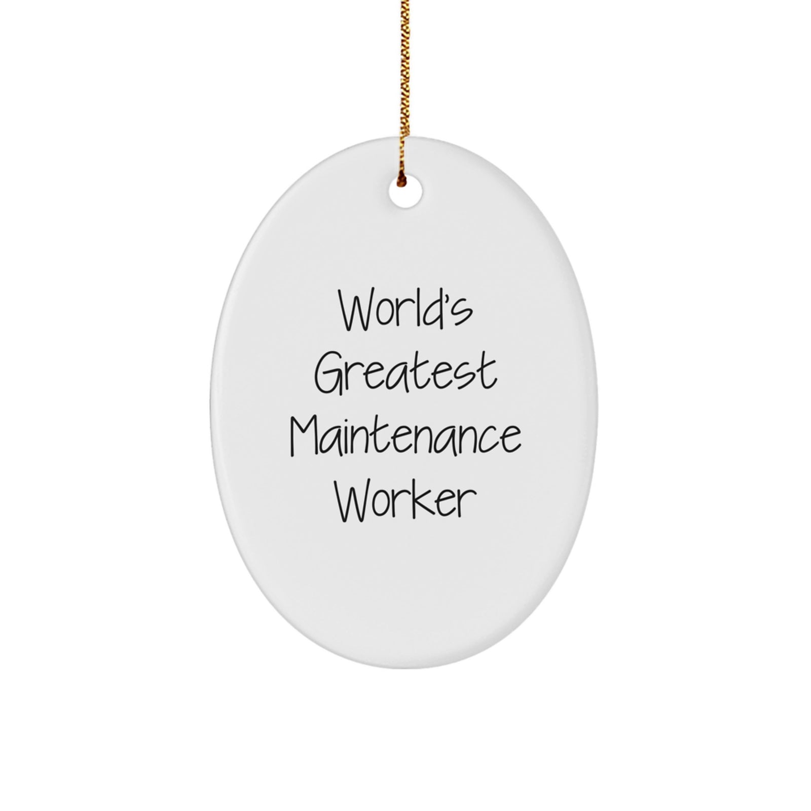 Funny Maintenance Worker Gifts from Friends for Men - Oval Ornament - World's Greatest Maintenance Worker, Christmas Unique Gifts - Image 1