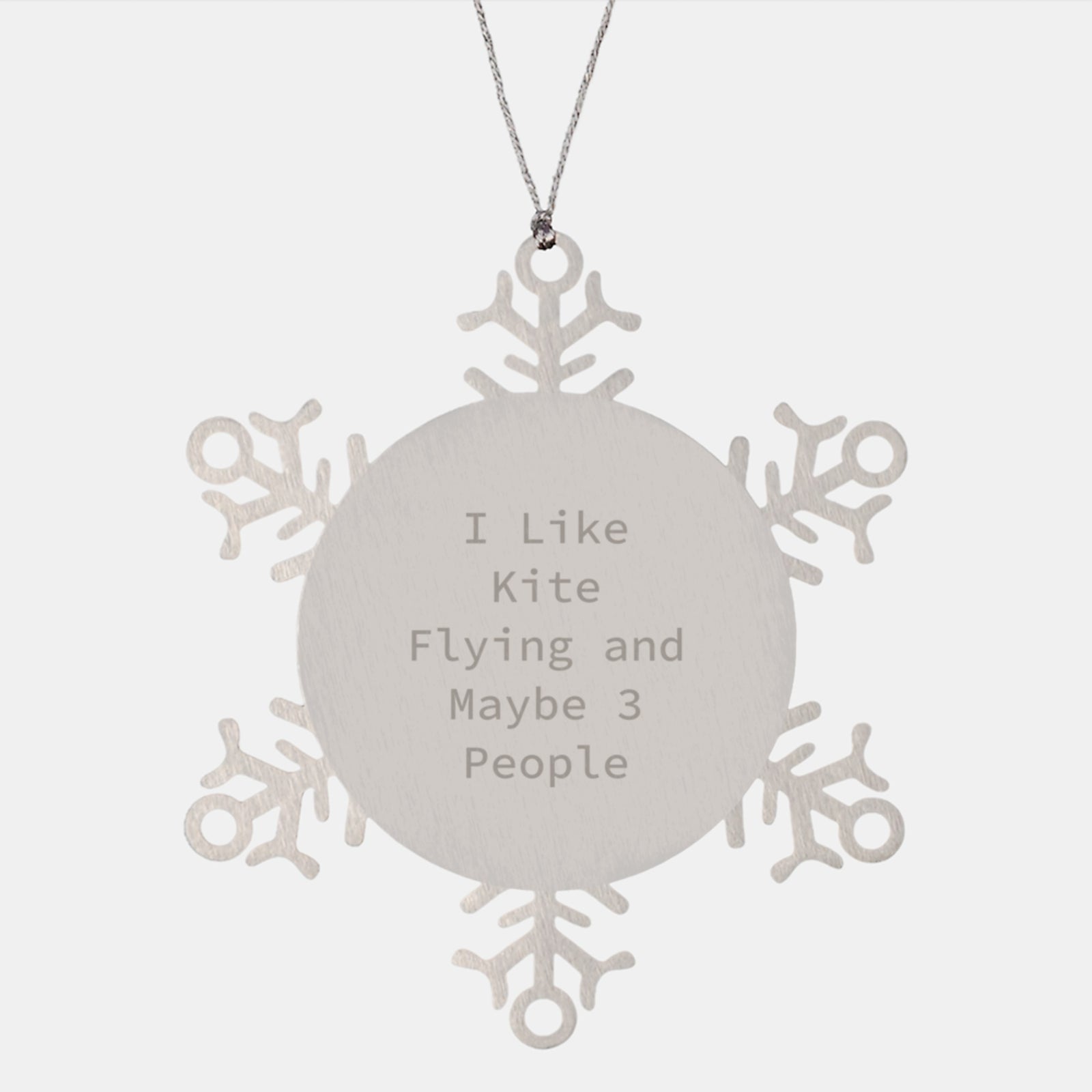 Kite Flying Enthusiast Gifts from Friends for Men, Snowflake Ornament for Kite Flying Lovers, Funny Quote 'I Like Kite Flying And Maybe 3 People' Christmas Unique Gifts - Image 1