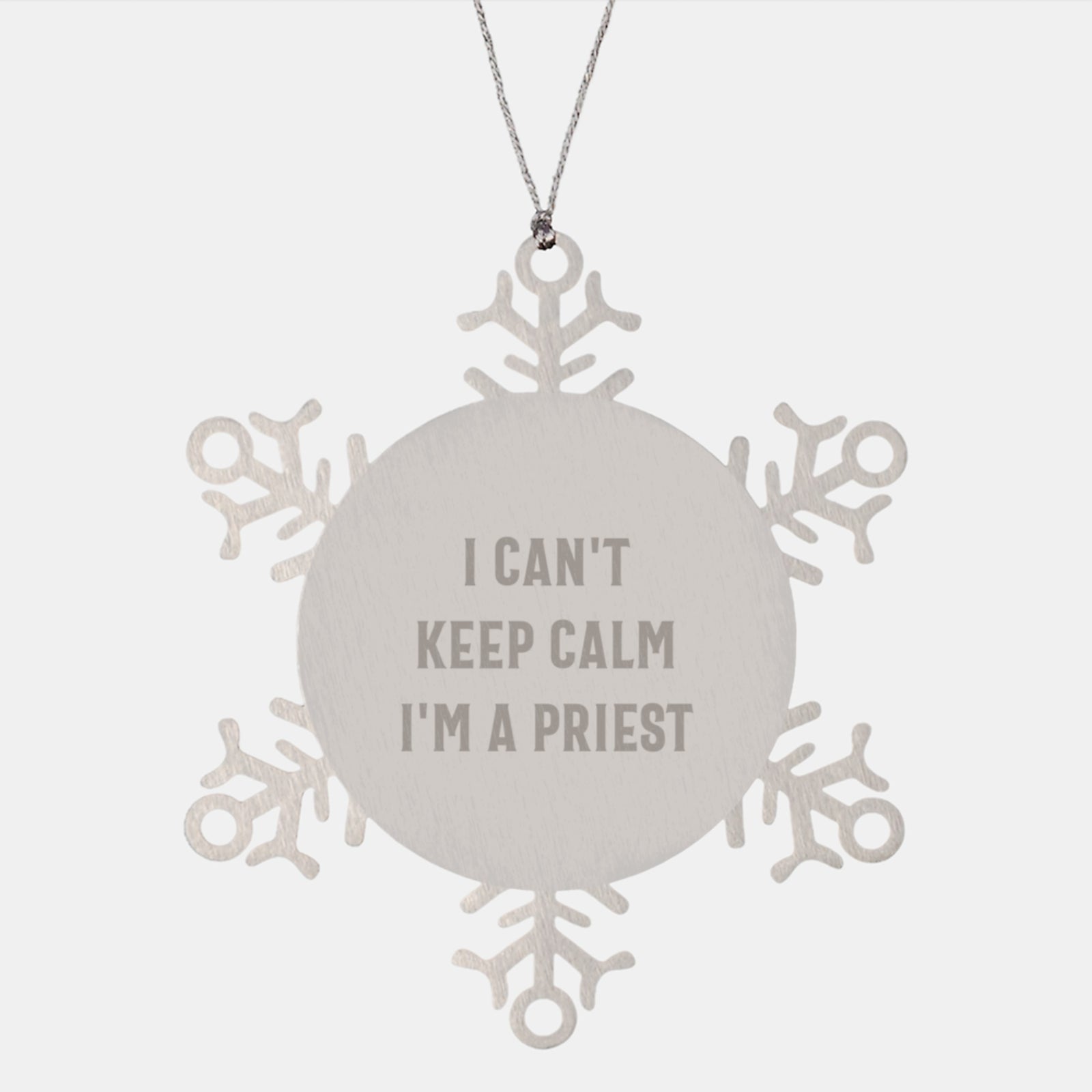 Funny Priest Gifts, I Can't Keep Calm I'm A Priest Snowflake Ornament, Gifts from Family to Priest for Christmas - Image 1