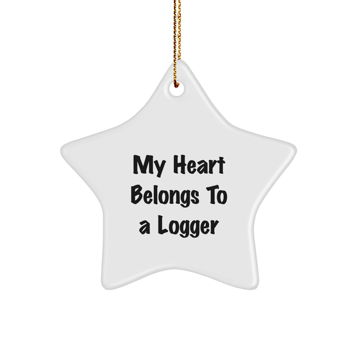 Funny Logger Gifts, My Heart Belongs To A Logger Star Ornament, Christmas Unique Gifts for Him - Image 1