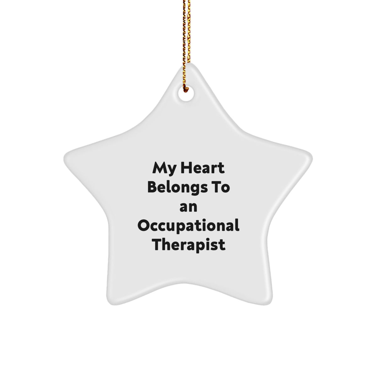 Funny Occupational Therapist Gifts from Friends, Heart Belongs Star Ornament, Perfect Christmas Unique Gifts for Occupational Therapist Men - Image 1