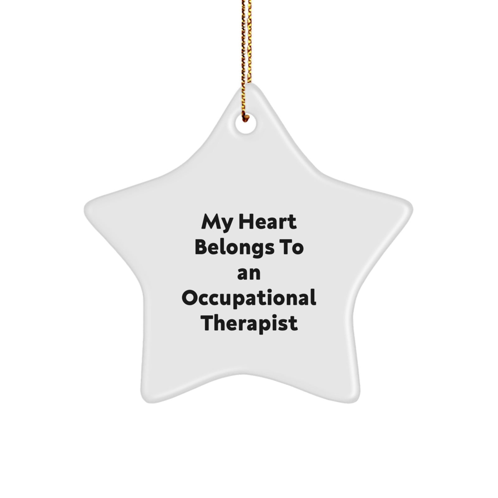 Funny Occupational Therapist Gifts from Friends, Heart Belongs Star Ornament, Perfect Christmas Unique Gifts for Occupational Therapist Men - Image 1