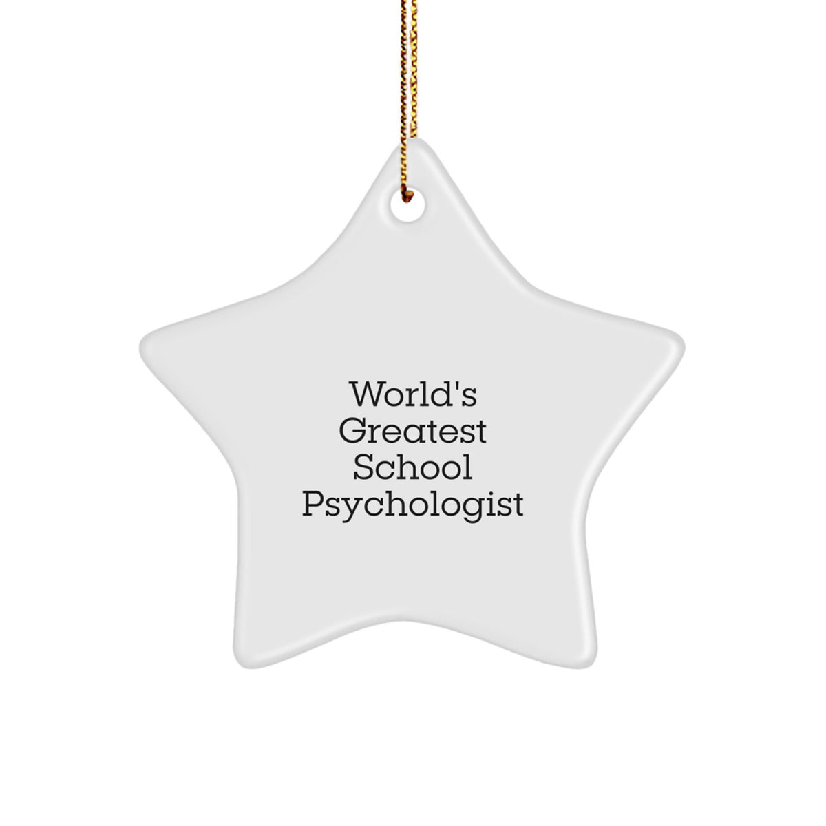 Funny School Psychologist Star Ornament, Gifts for School Psychologist from Friends, Christmas Unique Gifts for Men and Women, World's Greatest School Psychologist Star Decoration - Image 1