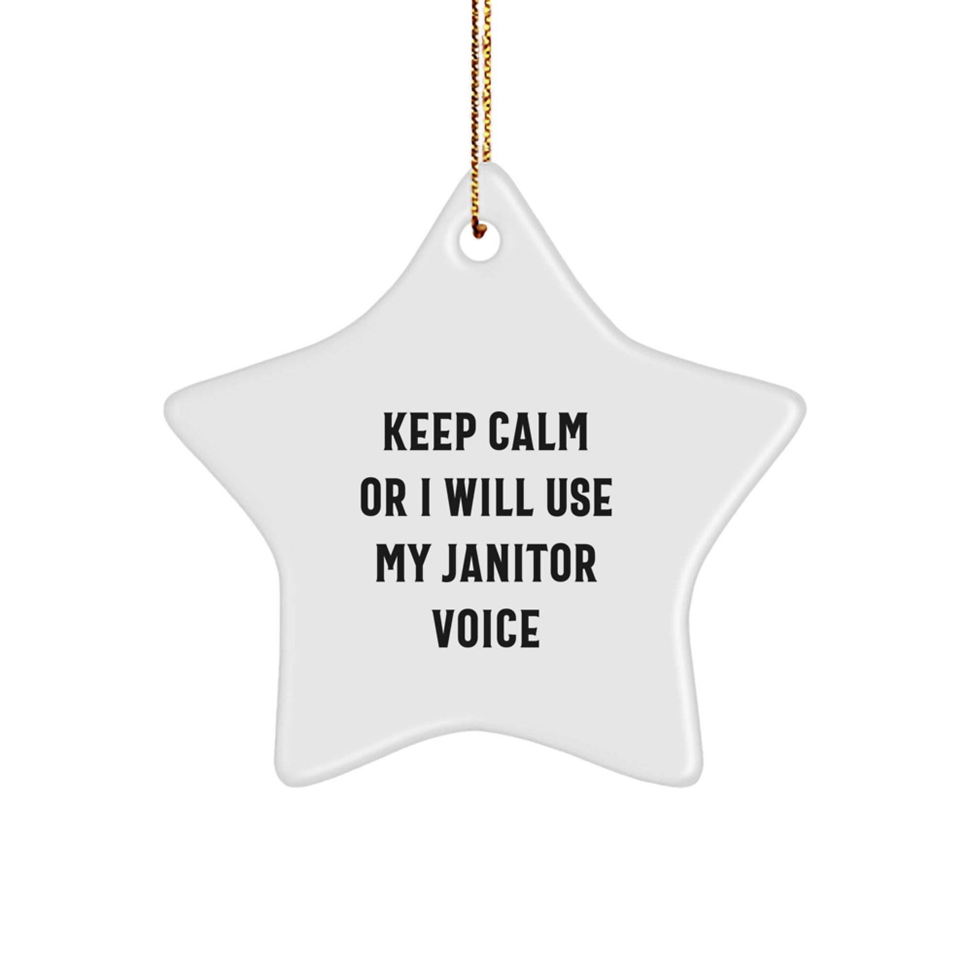 Funny Janitor Gifts from Men to Women with Keep Calm Or I Will Use My Janitor Voice Star Ornament for Christmas Unique Gifts - Image 1
