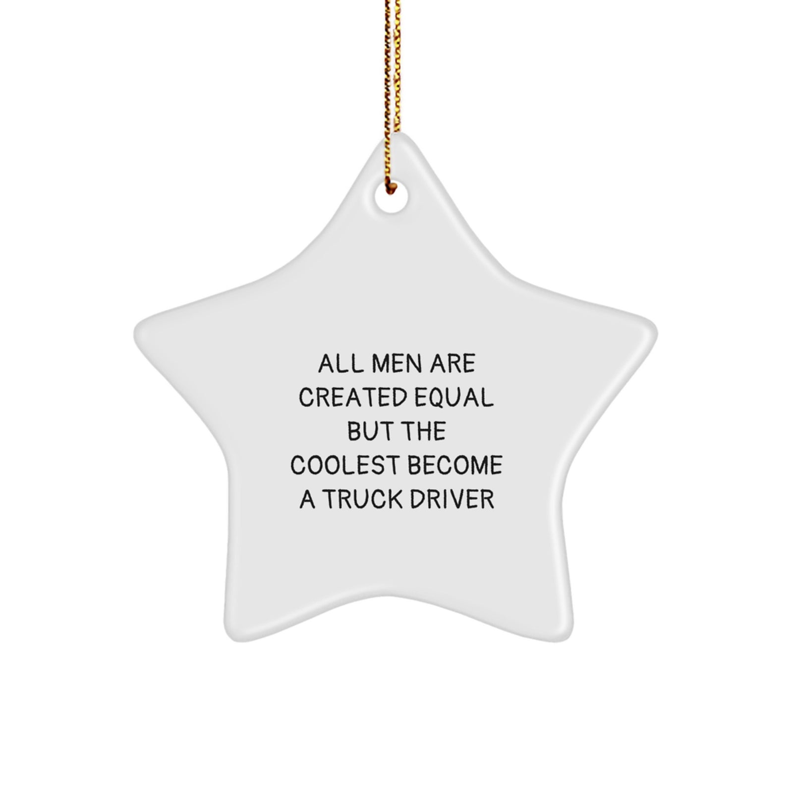 Funny Truck Driver Gifts, Star Ornament for Men, Inspirational Christmas Unique Decorations, Gifts from Friends, Gifts for Truck Drivers - Image 1