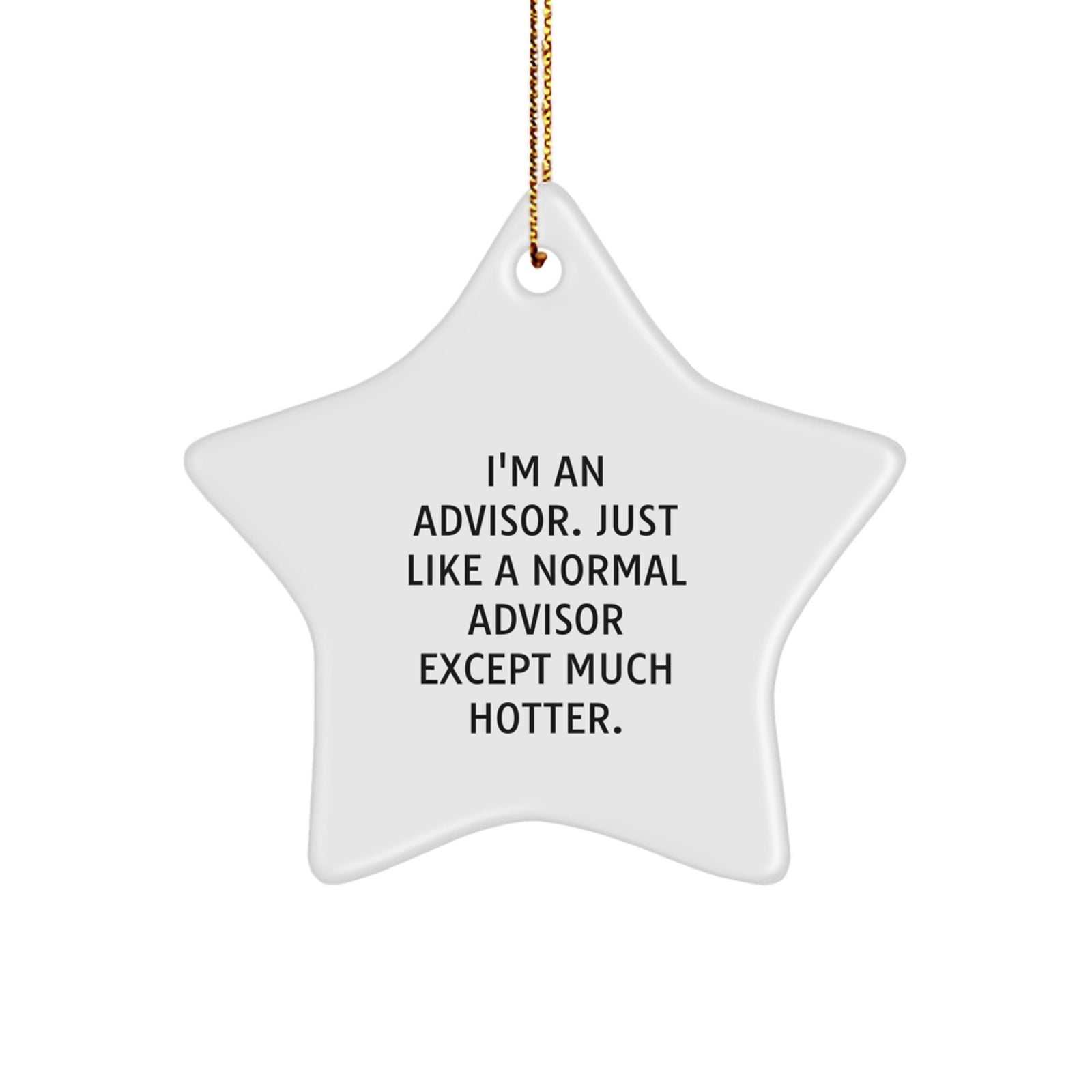 Funny Advisor Gifts from Friends, Christmas Decorations for Advisor, Star Ornament Quote Gifts for Advisor, White Star Shaped Decoration - Image 1