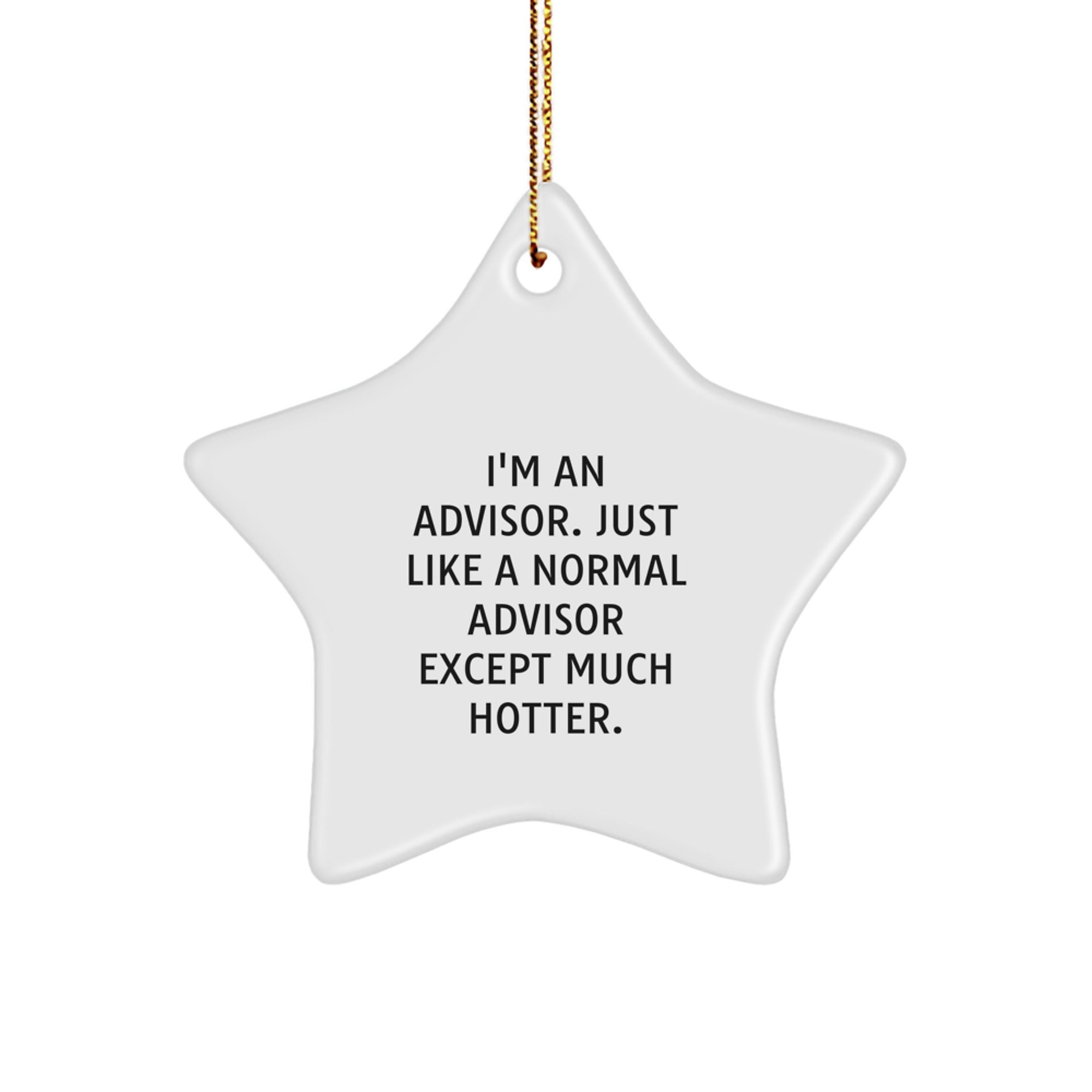 Funny Advisor Gifts from Friends, Christmas Decorations for Advisor, Star Ornament Quote Gifts for Advisor, White Star Shaped Decoration - Image 1
