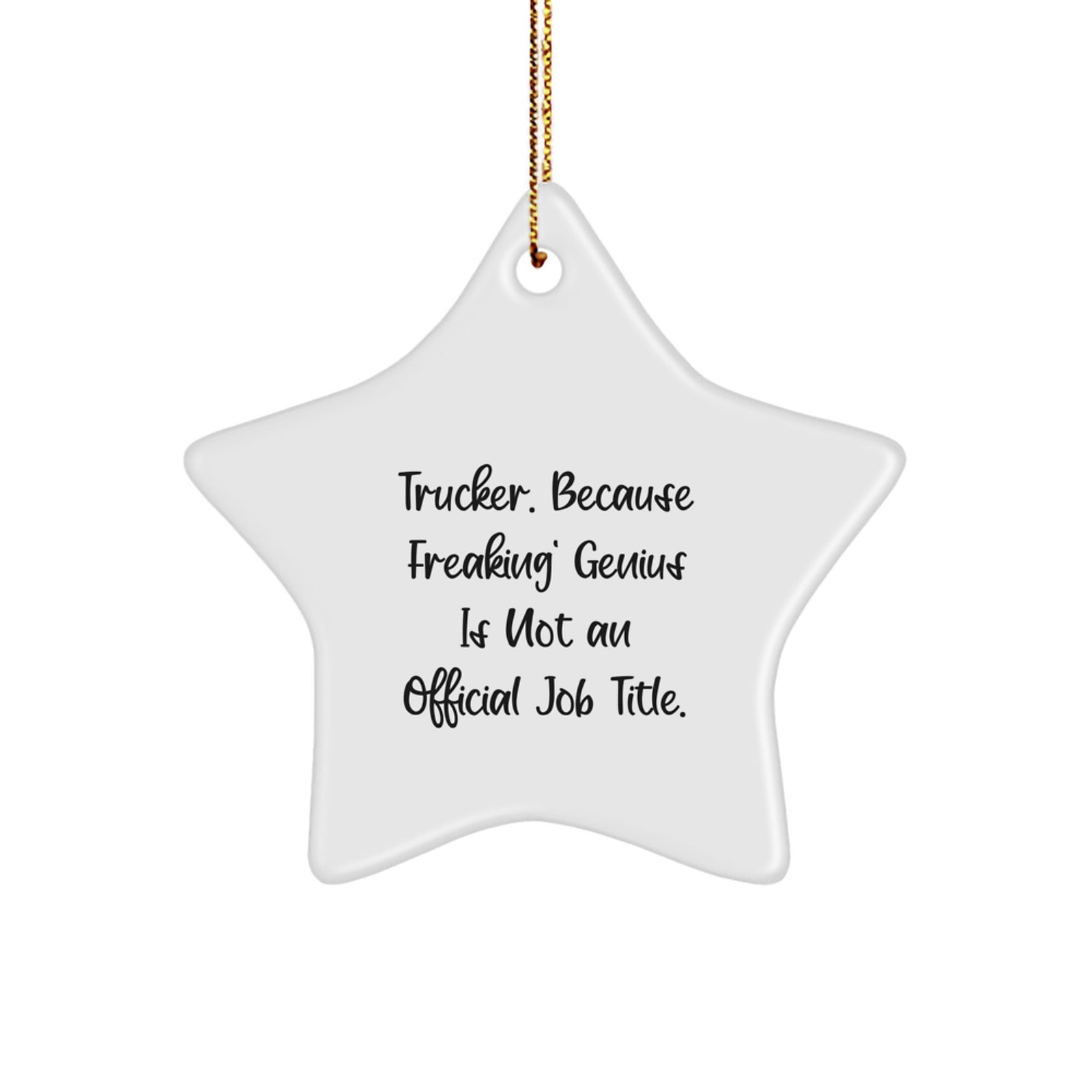 Funny Trucker Star Ornament Gifts from Friends and Family for Christmas, Gifts for Trucker Men, Christmas Unique Gifts - Image 1