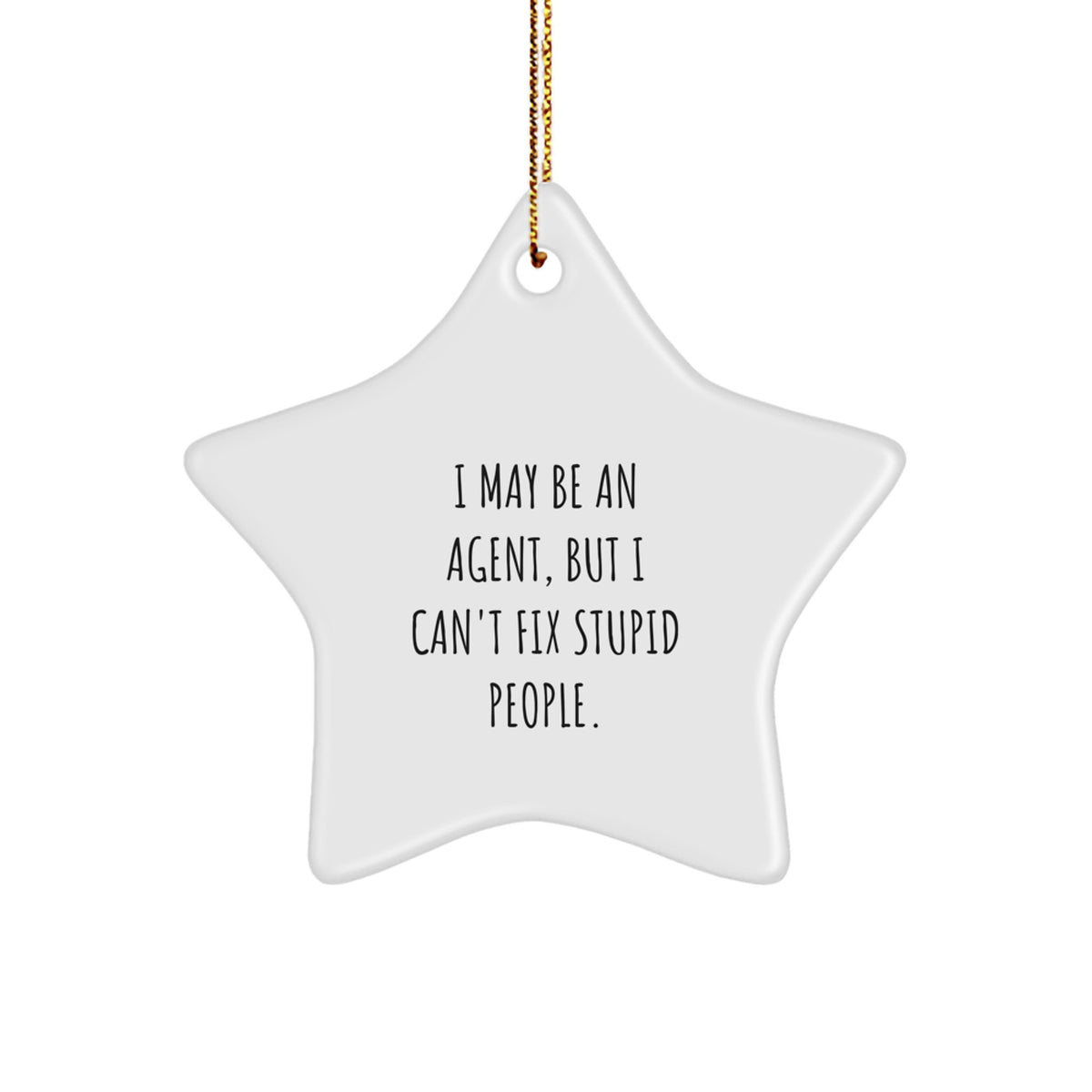 Christmas Ornament Agent Gift for Coworkers - I May Be An Agent, But I - Image 1