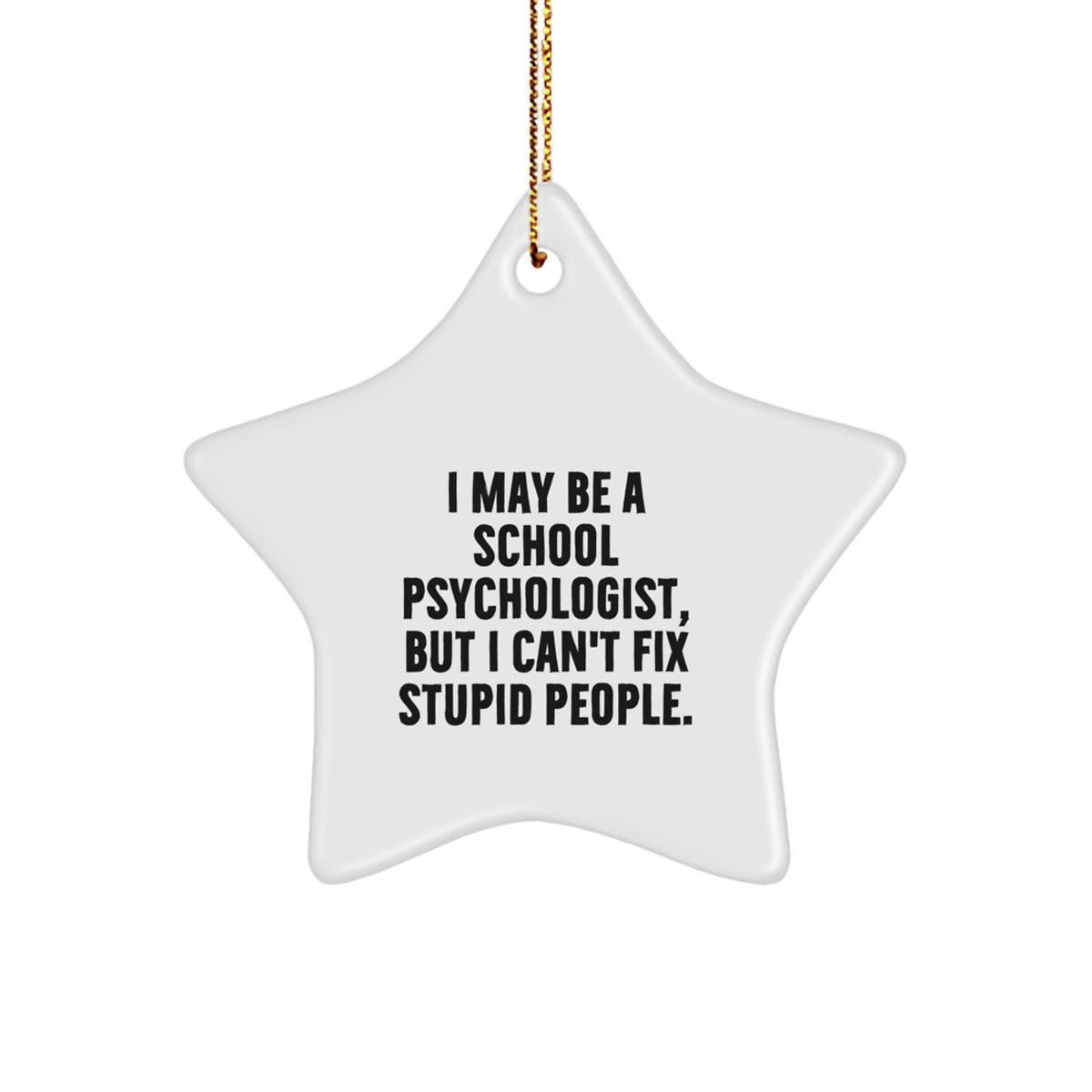 Sarcastic School Psychologist Christmas Ornament Gift for Roommates - Image 1