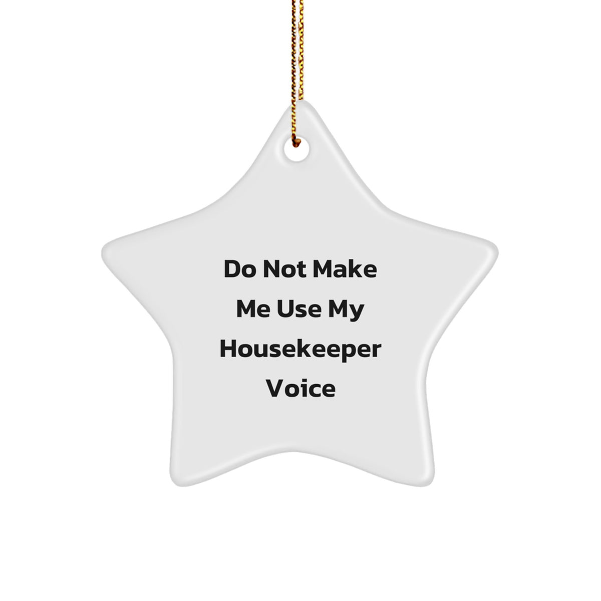Christmas Ornament Gift Funny Housekeeper Voice Star Keepsake - Image 1