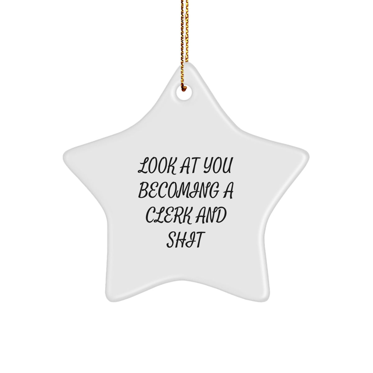 Clerk Christmas Ornament Gift for Him - Look At You Becoming A Clerk And - Image 1