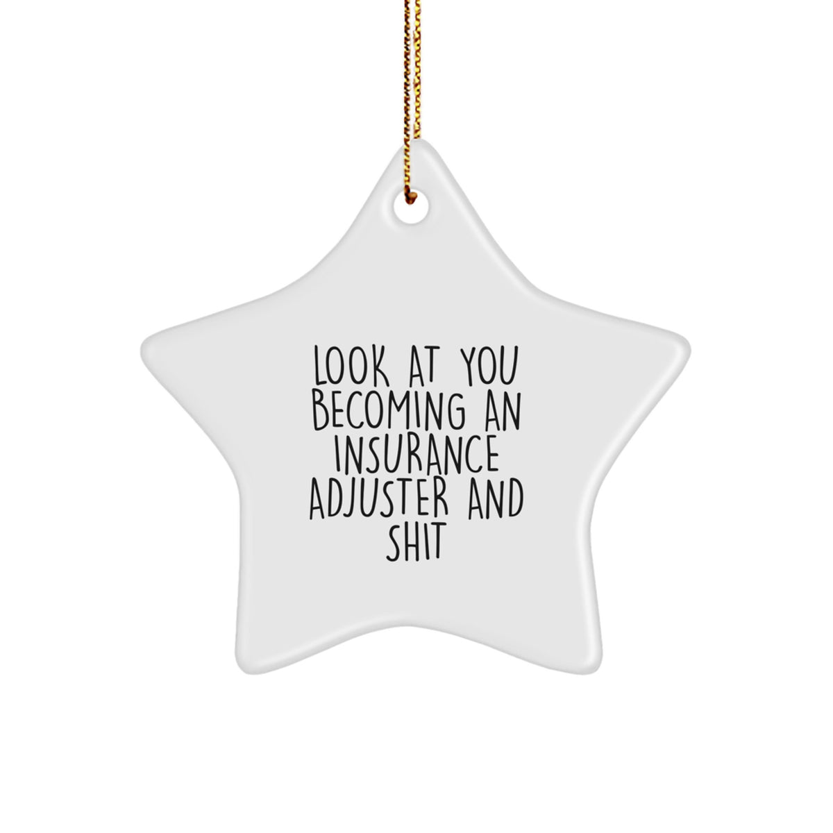 Star Christmas Ornament Gift for Coworkers - Insurance Adjuster, 'Look - Image 1