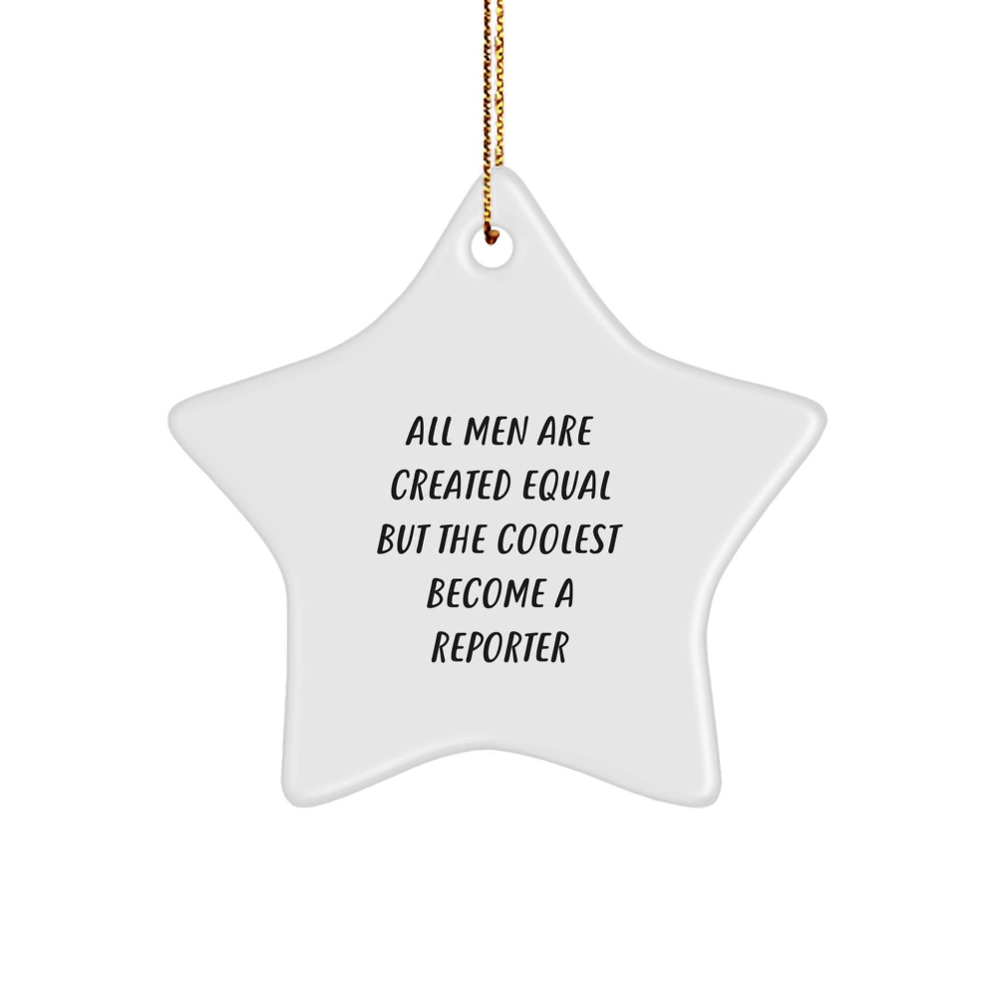 Funny Reporter Star Ornament Gifts from Men for Christmas Unique Gifts - Image 1