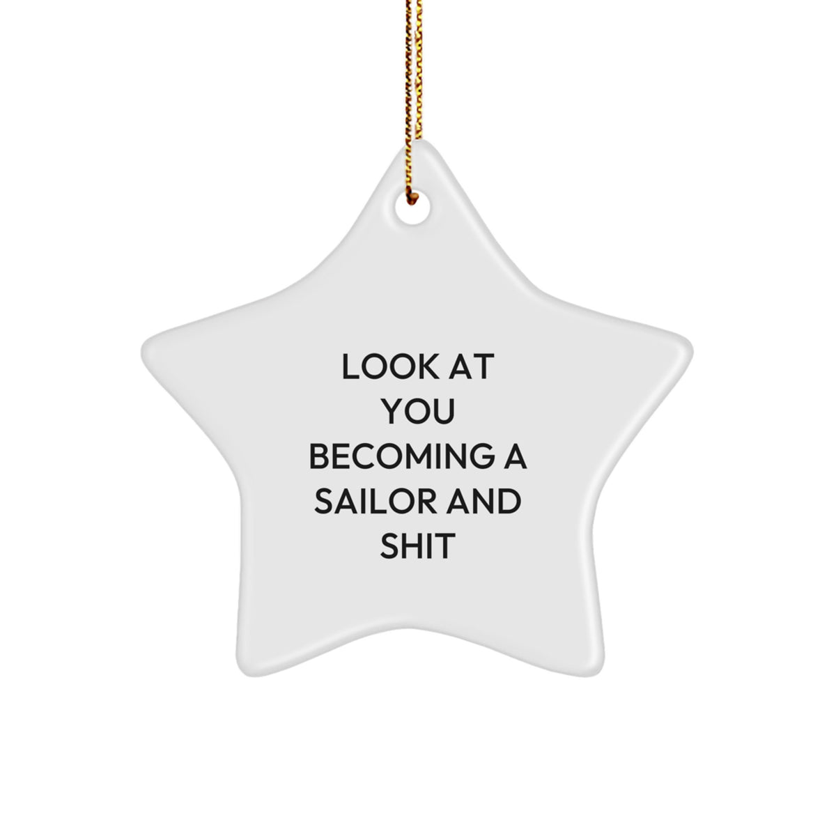 Funny Sailor Gifts from Friends, Men, or Family - Star Ornament for Sailor, Sailor Christmas Unique Gifts, Sailor Unique Gifts - Image 1