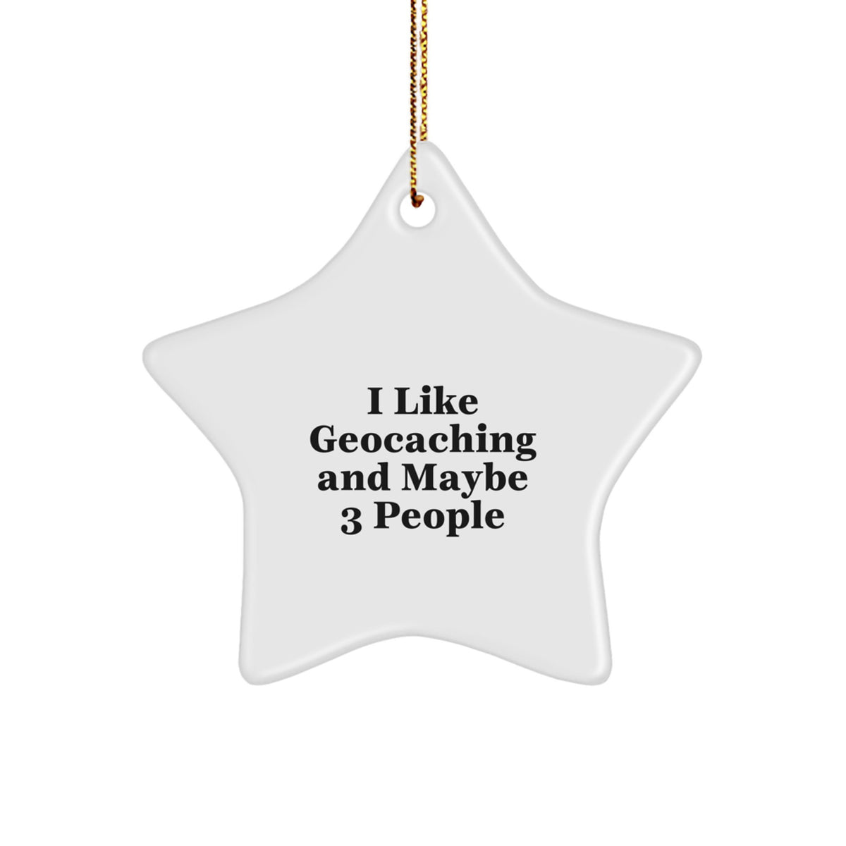 Funny Geocaching Star Ornament Gifts for Men from Friends at Christmas - Image 1