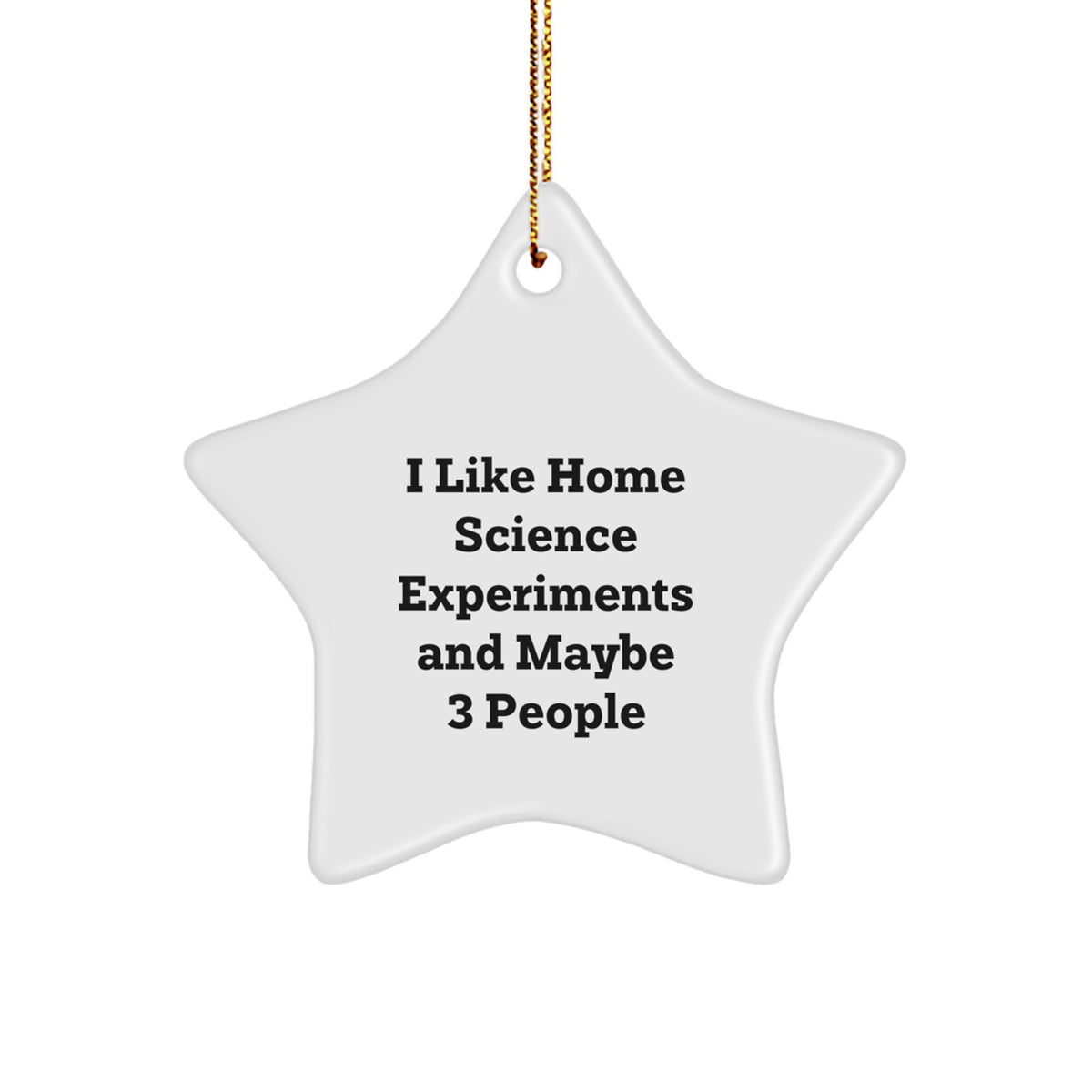 Funny Home Science Experiments Star Ornament for Christmas Unique Gifts from Friends or Family to Home Science Enthusiasts or Men and Women - Image 1