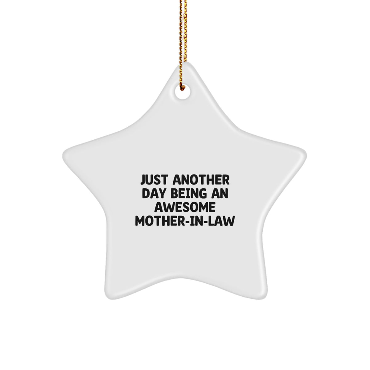Funny Mom-in-law Gifts for Christmas Unique Star Ornament, Gifts from Men to Mom-in-law, Just Another Day Being an Awesome Mom-in-law - Image 1