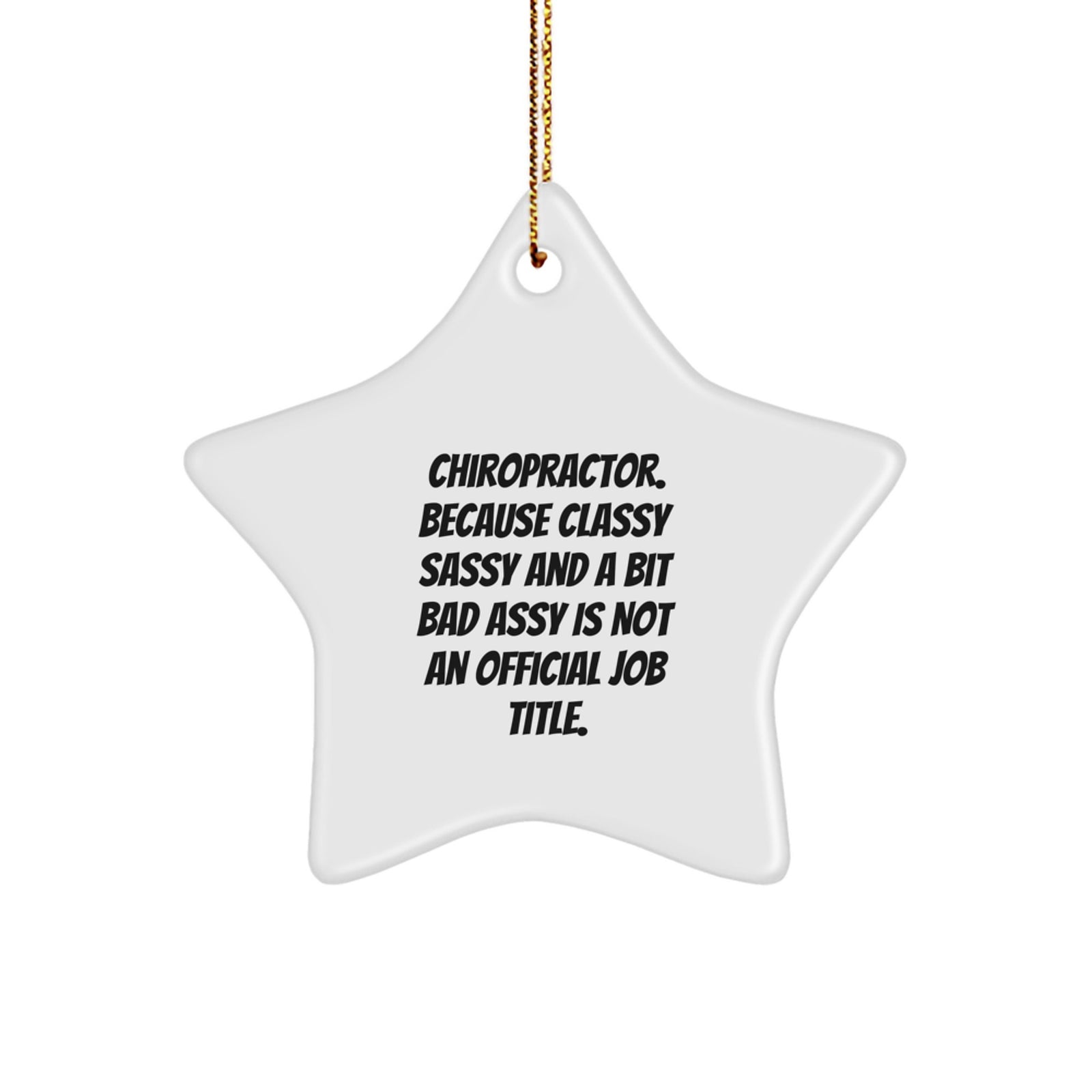 Chiropractor Christmas Unique Gifts from Friends - Funny Star Ornament for Men, Women, Coworkers - Unique Decorations for the Office or Home - Image 1