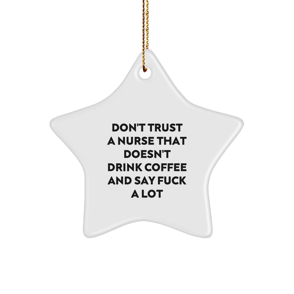 Funny Nurse Star Ornament Gifts for Nurse Friends Christmas Decorations - Gifts from Family, Coworkers, and Friends - Image 1