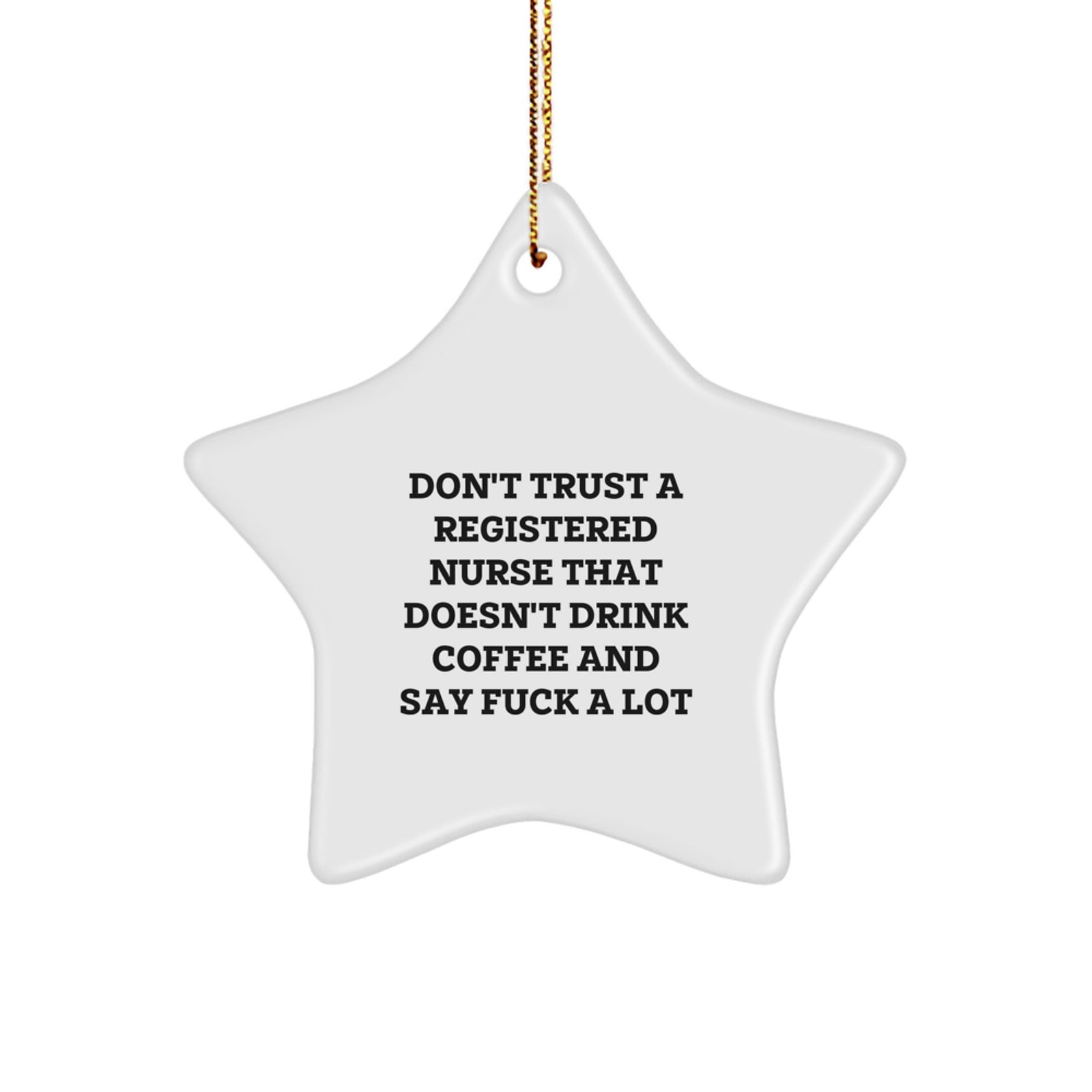 Funny Gifts from Friends for Registered Nurses, Star Ornament, White Color, Christmas Unique Gifts - Image 1