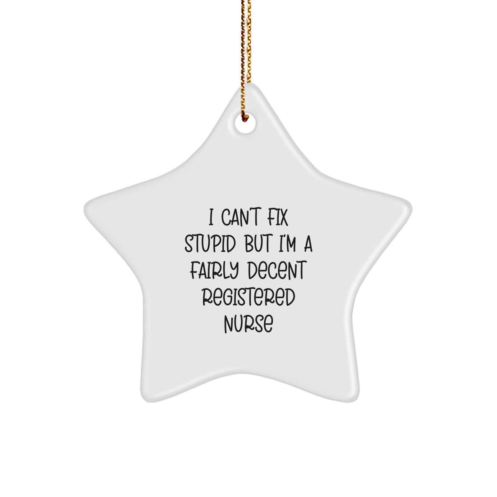 Funny Registered Nurse Christmas Star Ornament Gifts from Friends and Family for the Decent RN - Image 1