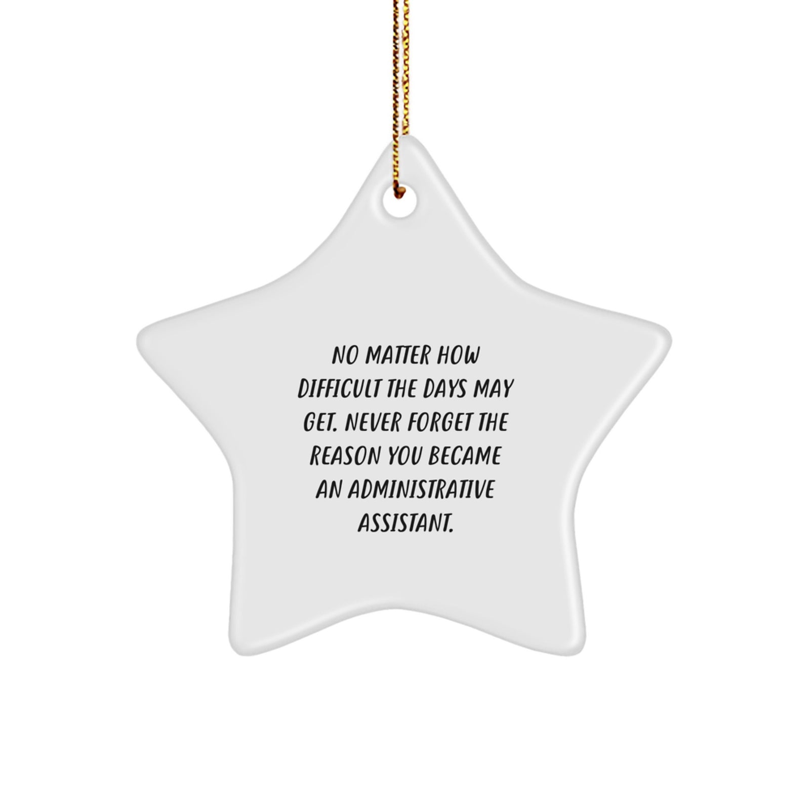 Funny Inspirational Gifts for Administrative Assistant Star Ornament from Friends, Christmas Unique Gifts for Administrative Assistant - Image 1