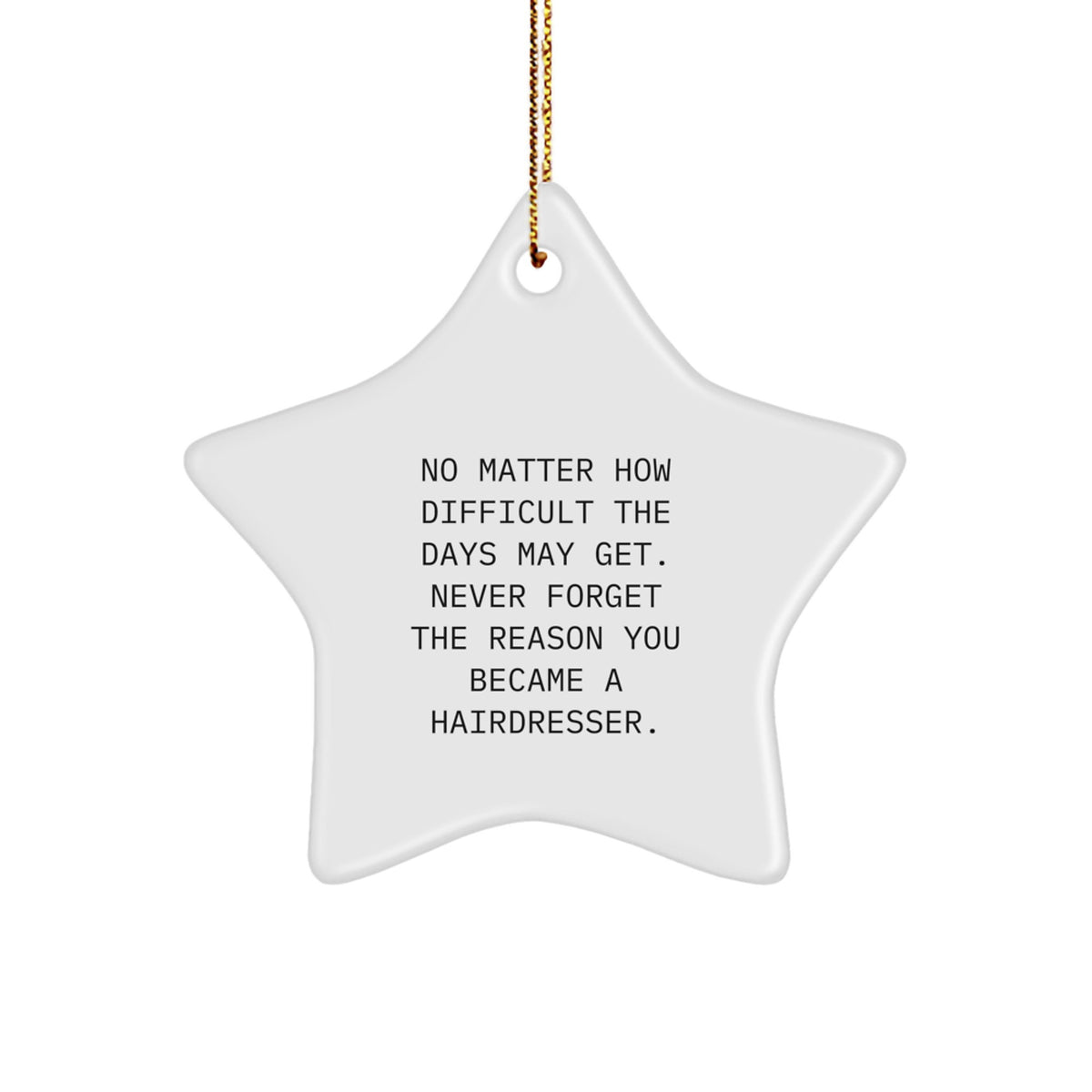Funny Hairdresser Gifts from Family, Christmas Unique Star Ornament, Never Forget Your Dream, Hairdresser Star Decoration for Hairdresser, Men, Women, Friends, Coworkers - Image 1