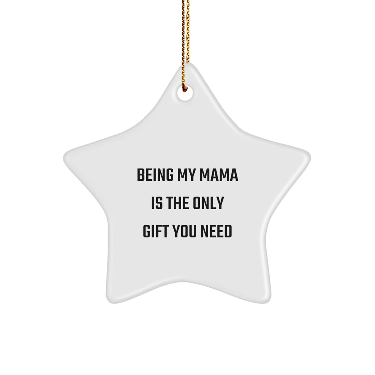 Christmas Star Ornament for an Aunt – Being My Mama Is the Gift - Image 1