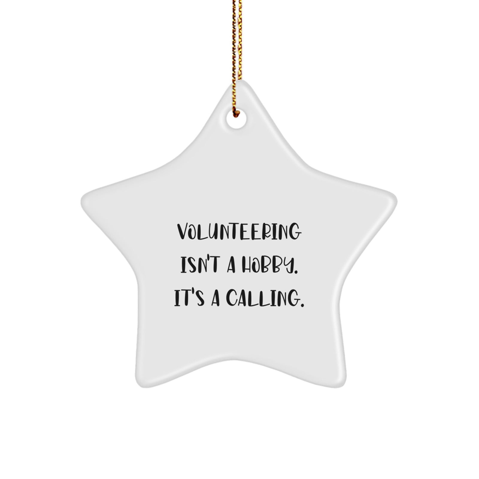 Volunteering Star Ornament Gifts from Friends for Volunteers, Funny Inspirational Quote, Christmas Unique, Star Shaped, White Color, Durable MDF, High-Gloss Plastic Finish - Image 1