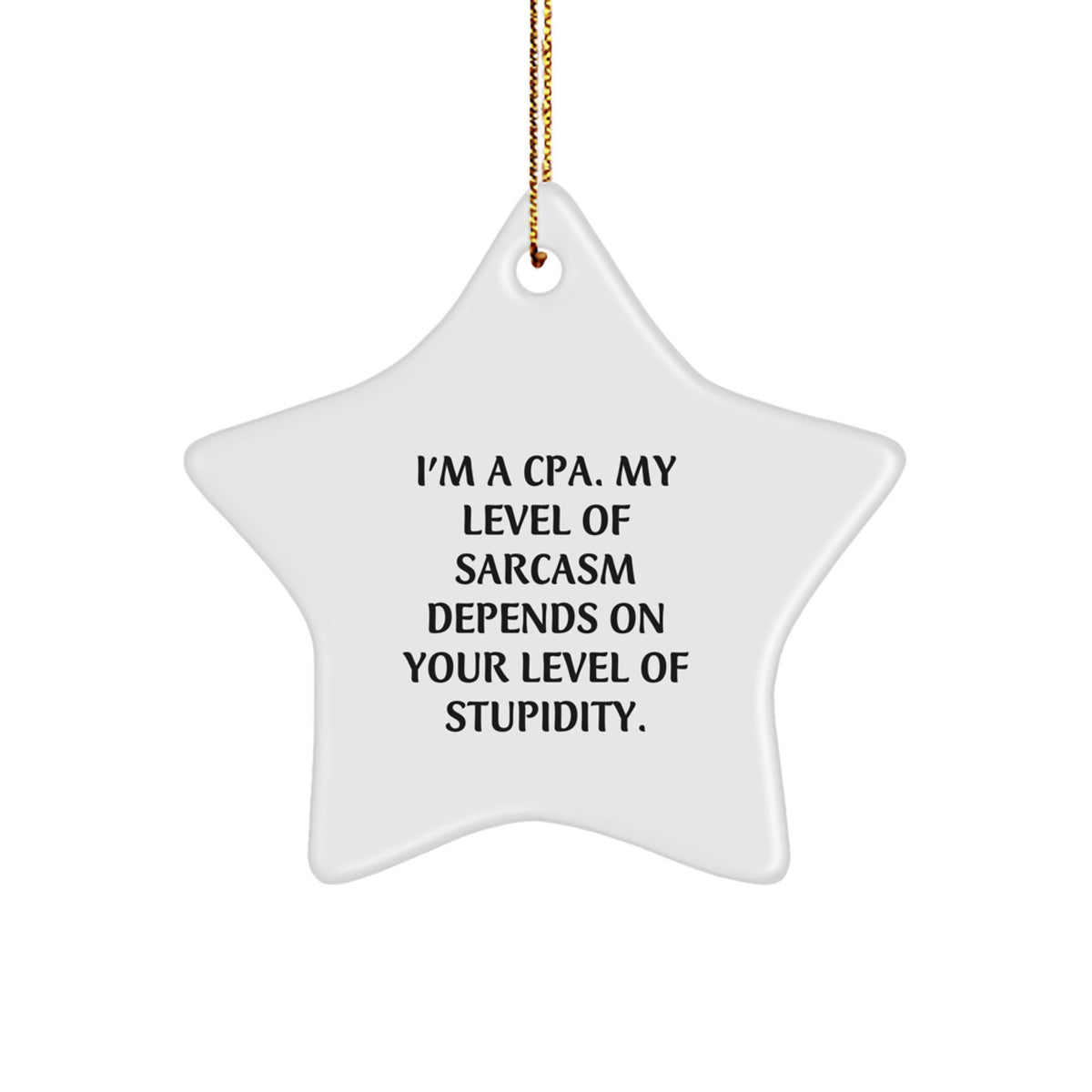 Funny CPA Gifts for Men from CPA Friends - White Star Ornament with Gold Cord - Image 1