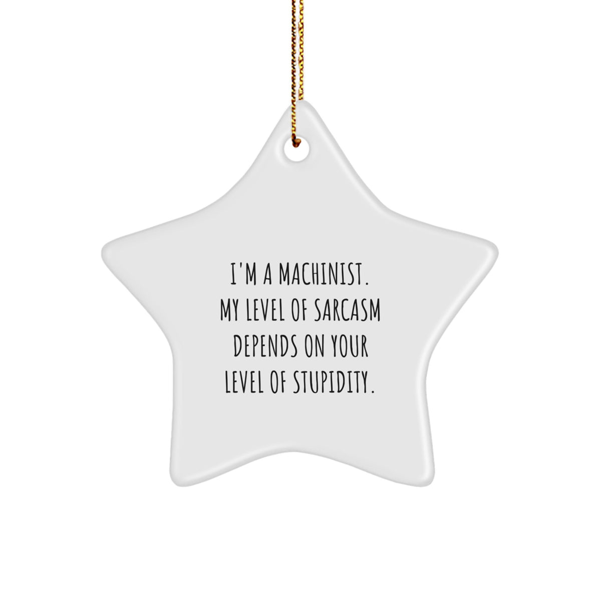 Funny Machinist Star Ornament, Gifts from Friends to Machinist, Christmas Unique Gifts, Star Ornament for Machinist, Machinist Decorations - Image 1