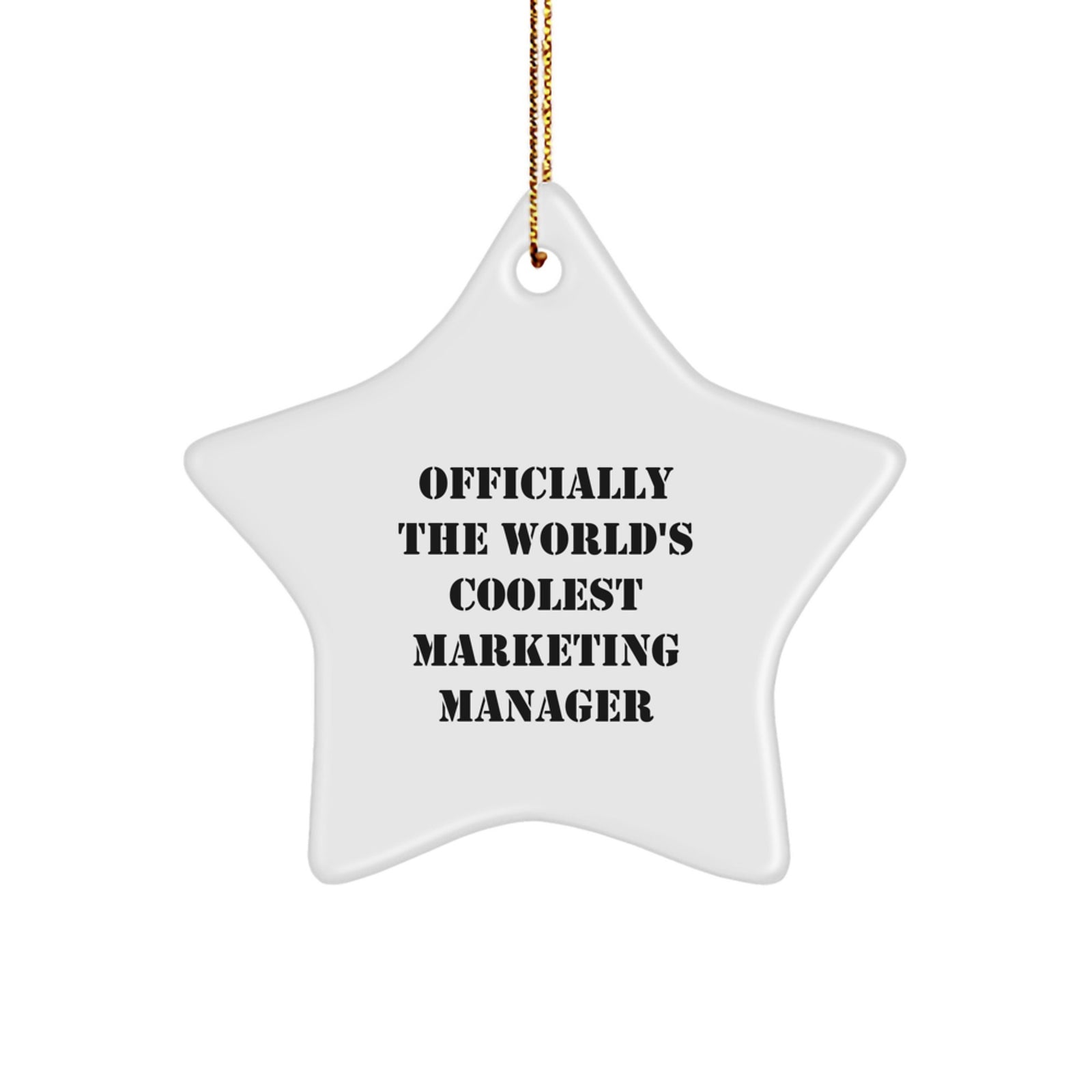 Funny Marketing Manager Star Ornament Gifts from Friends and Family, Christmas Unique Gifts for Men Women Coworkers, Officially The World's Coolest Marketing Manager - Image 1