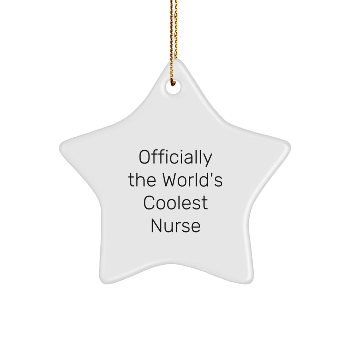 Cool Nurse Gifts from Family for Men, Women, Friends, or Coworkers - 'Officially The World's Coolest Nurse' Star Ornament - White Star Shaped MDF Material Christmas Unique Gifts - Image 1