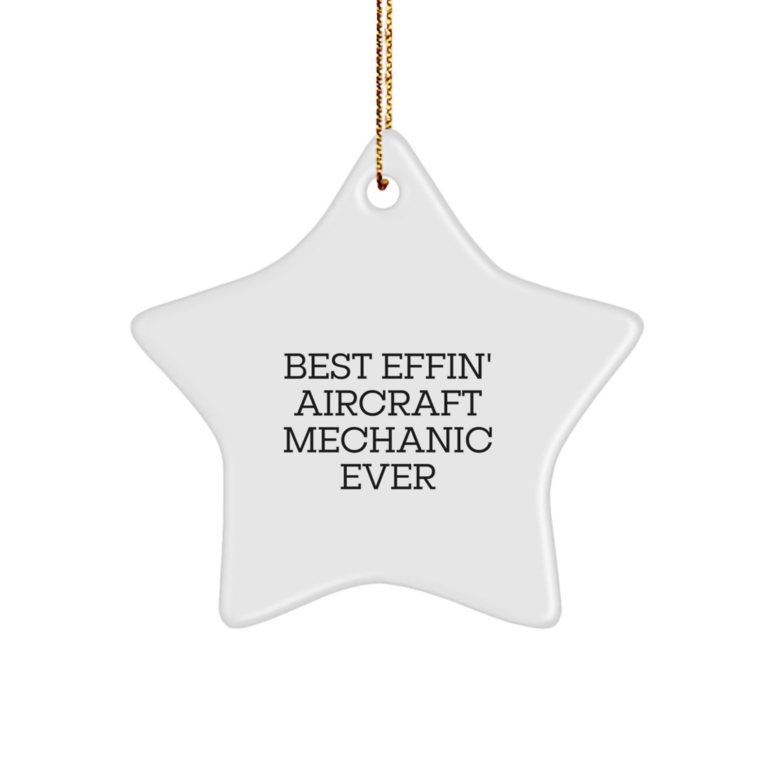 Funny Aircraft Mechanic Star Ornament Gifts from Friends, for Aircraft Mechanic, Christmas Unique Gifts - Image 1