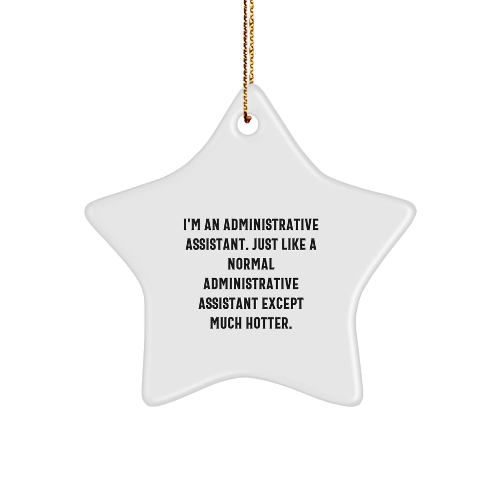 Fun Gifts from Coworkers for Administrative Assistants - Hotter than a Normal Star Ornament for Christmas Unique Gifts - Image 1