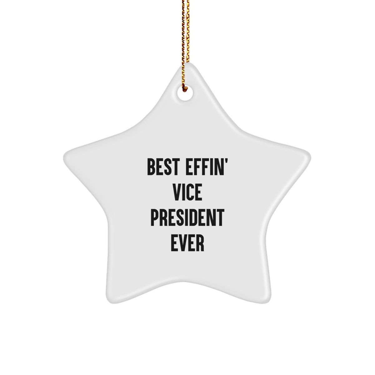 Funny Vice President Gifts, Best Effin' Star Ornament for Vice President, Christmas Unique Gifts from Friends to Vice President - Image 1