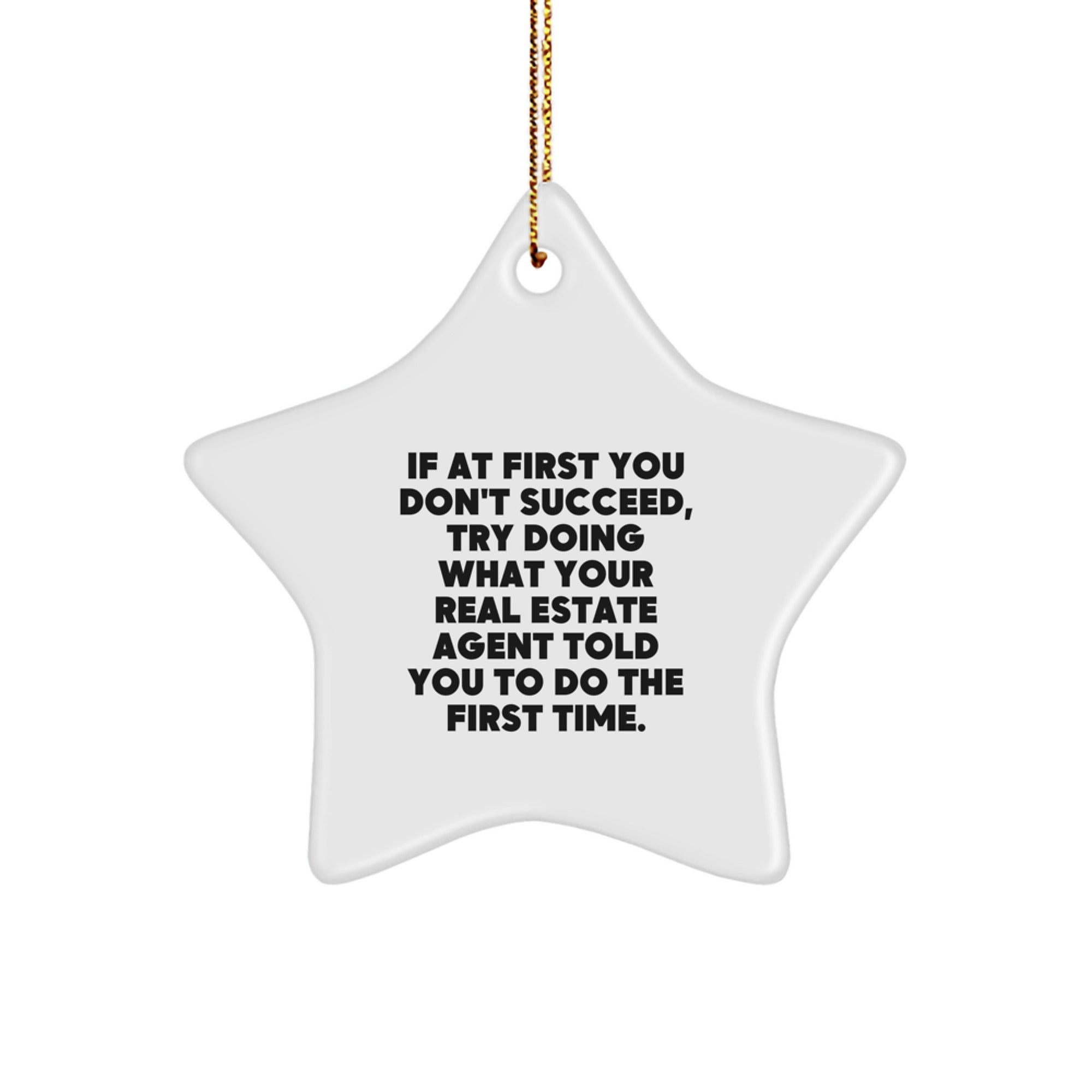 Funny Real Estate Agent Gifts from Men to Friends - Star Ornament Quote - Christmas Unique Gifts - Image 1