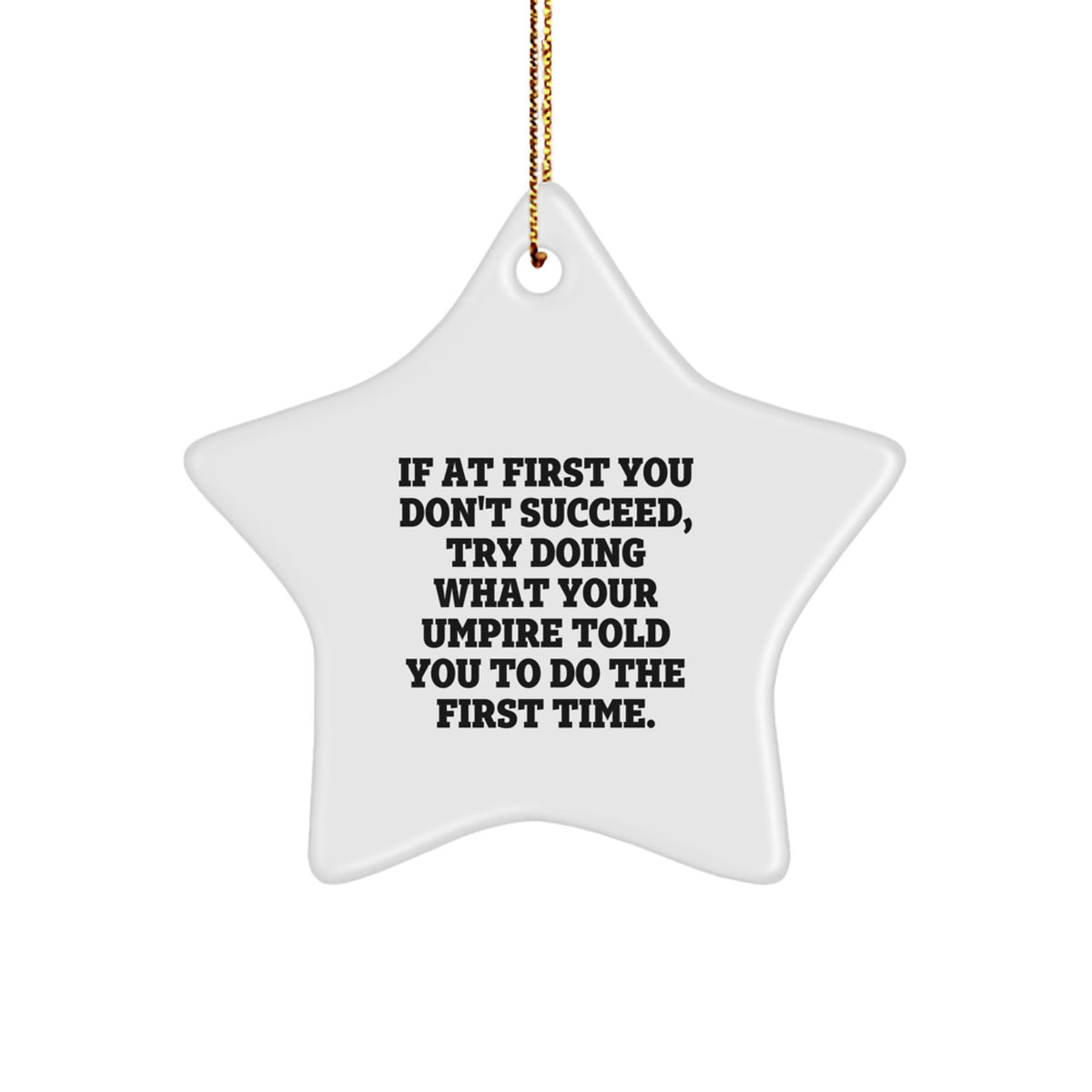 Funny Umpire Gifts for Friends - Umpire Star Ornament, Humorous Umpire Christmas Unique Gift - Image 1