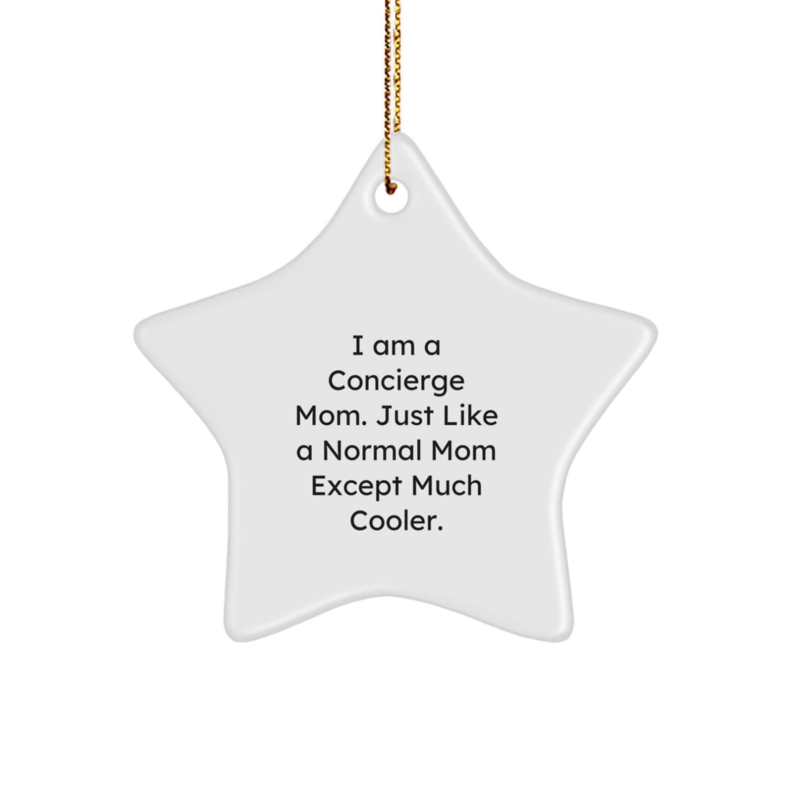 Concierge Mom Gifts from Friends, Family or Coworkers for Concierge - Fun Star Ornament, White Star Shaped, Christmas Unique Gifts - Image 1