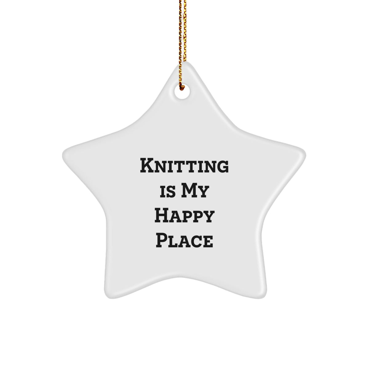 Knitting Star Ornament Christmas Unique Gift for Knitting Lovers 'Knitting Is My Happy Place' - Image 1