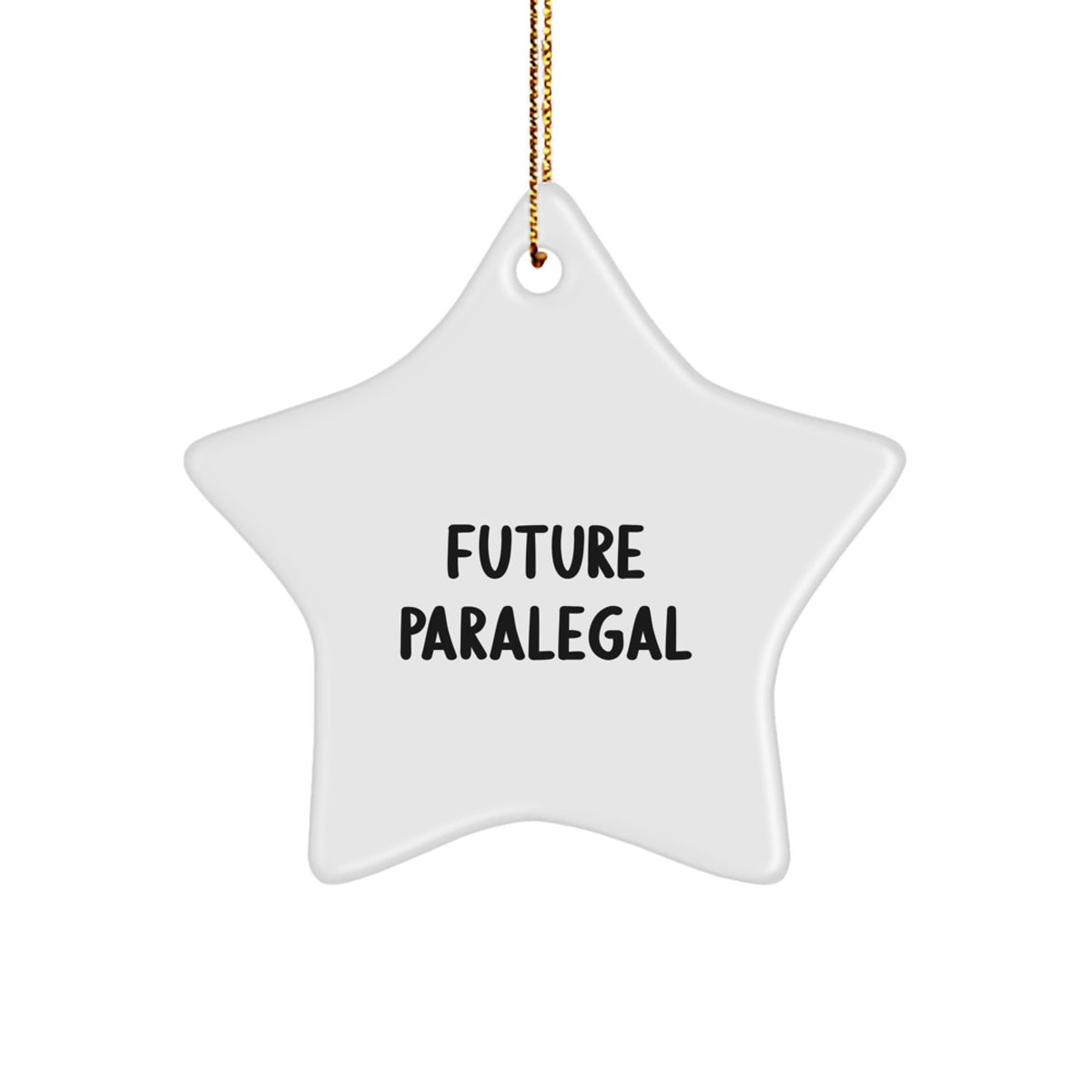 Funny Future Paralegal Gifts from Men - Paralegal Star Ornament for Christmas Unique Gifts - Image 1