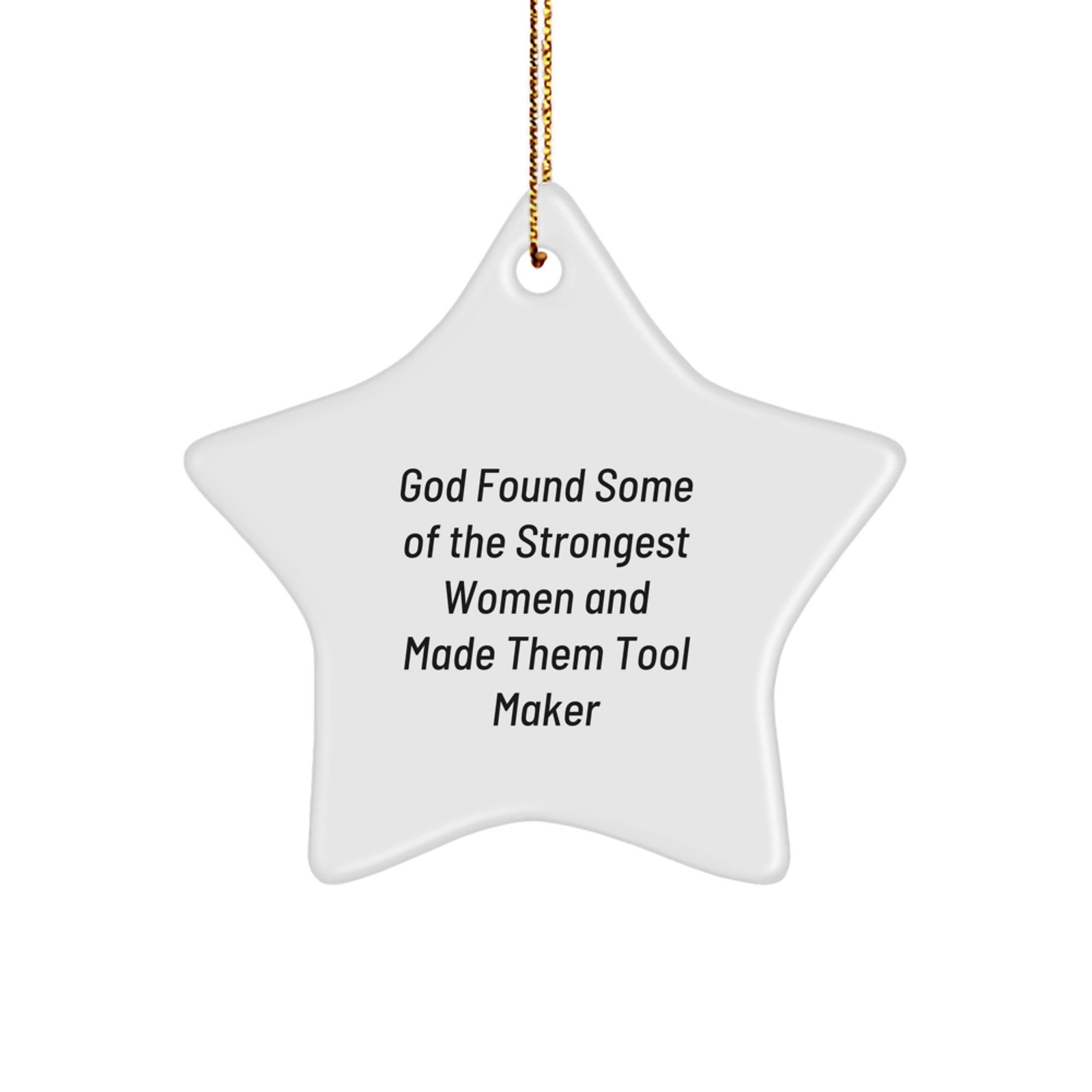 Funny Inspirational Gift from Family for Tool Maker Women Star Ornament, Unique Christmas Decorations for Tool Maker Friends, Funny Tool Maker Gifts for Men - Image 1