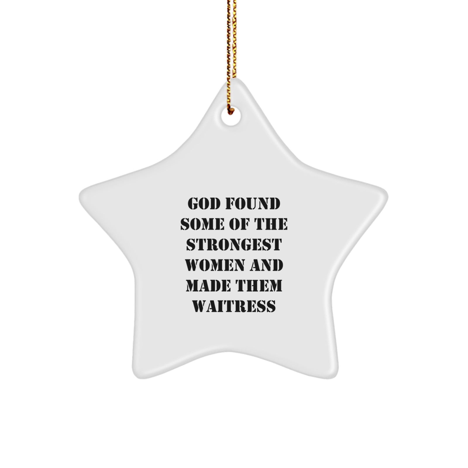 Funny Waitress Star Ornament Gift from Men to Women Friends for Christmas Unique Decorations - Image 1