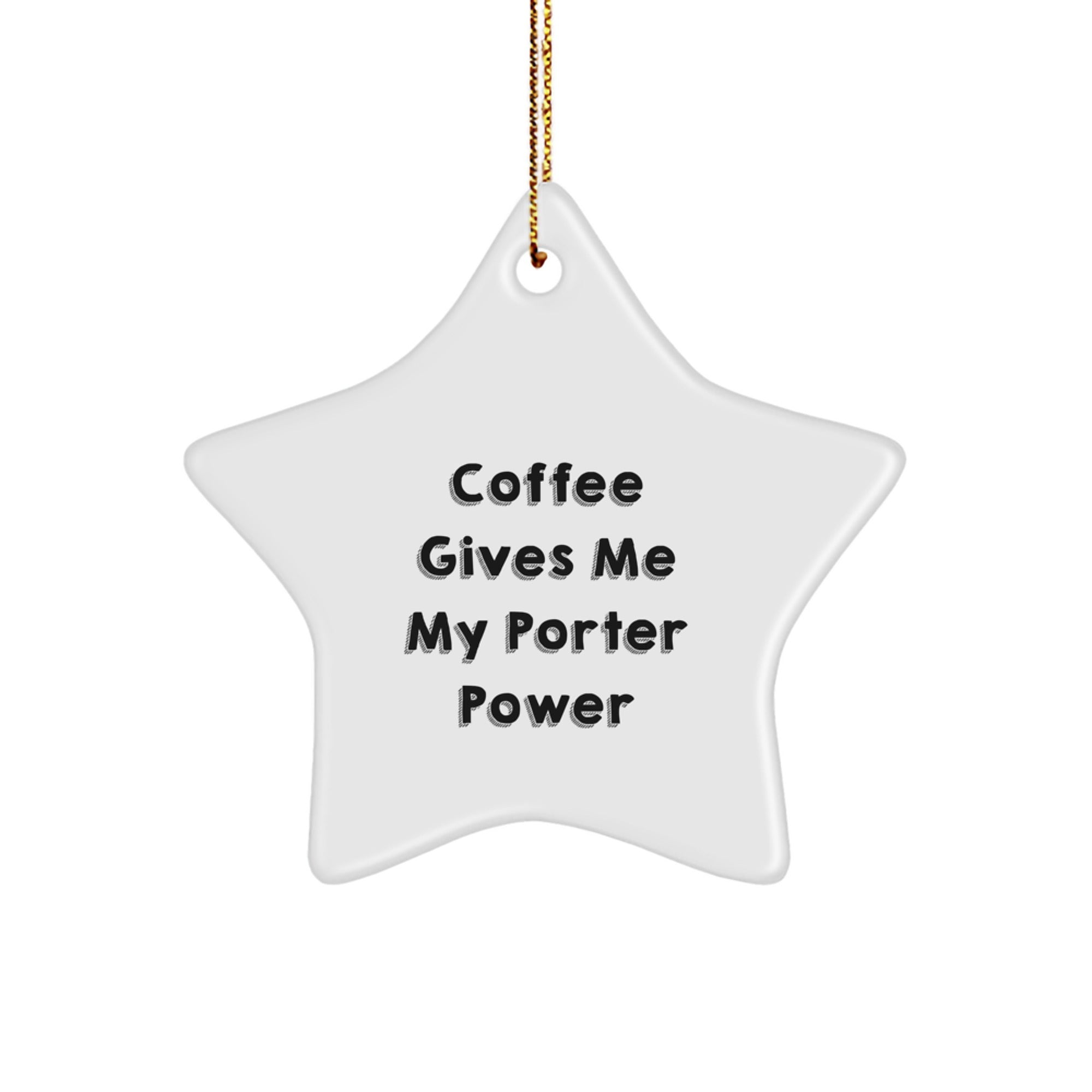Porter Coffee Power Star Ornament Gifts from Friends - Christmas Unique - Image 1