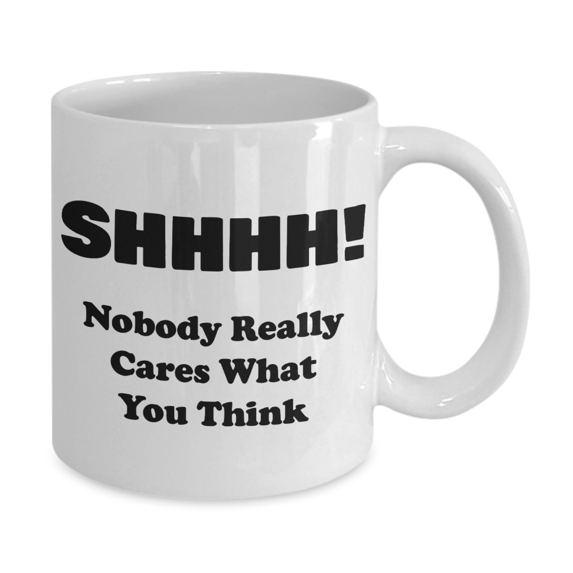 SHHHH! - Funny Quotes Coffee Mug
